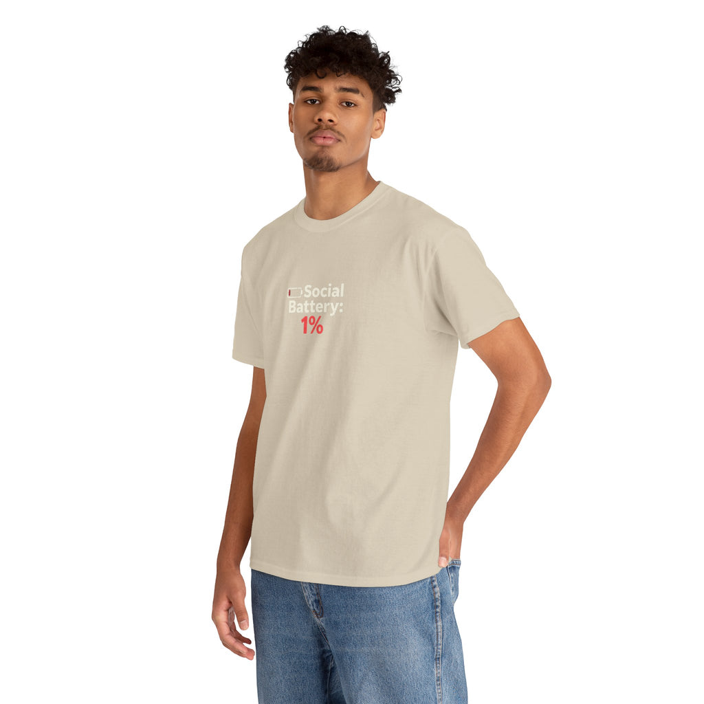 Social Battery 1% T-Shirt