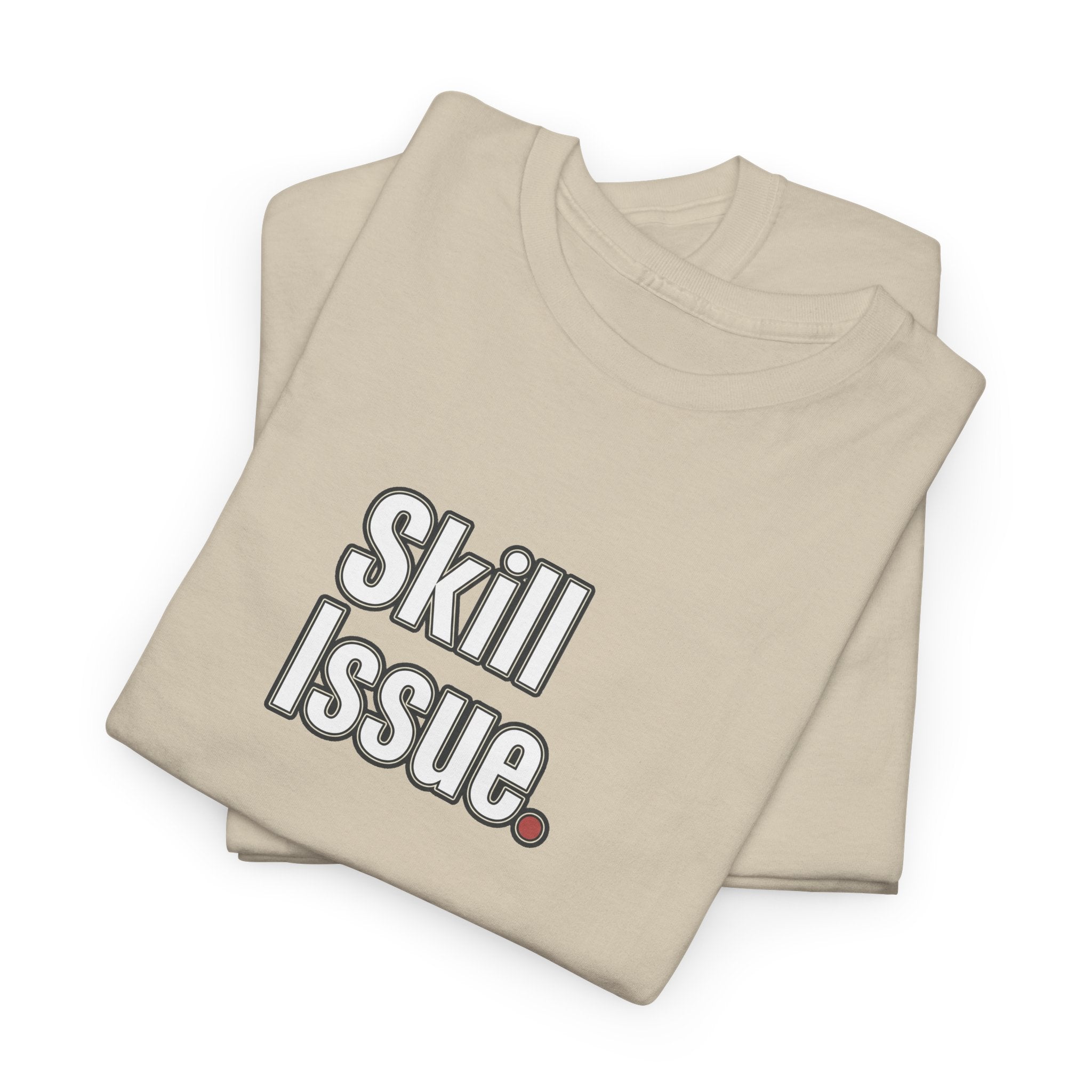 Skill Issue T-Shirt — Funny Gamer Tee