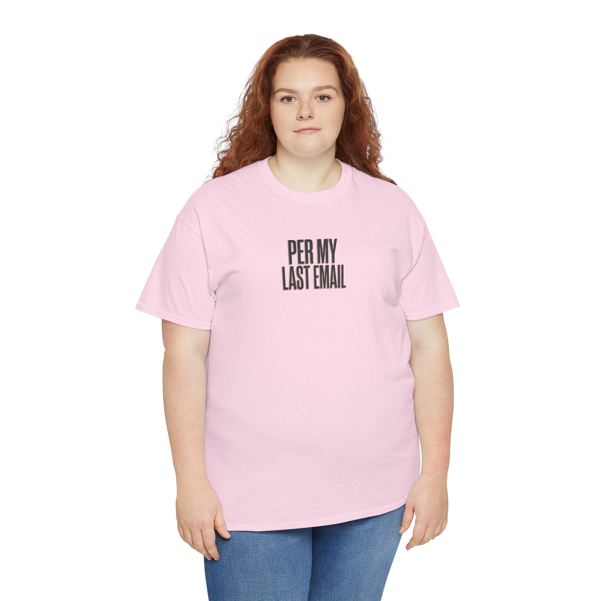 Per My Last Email Tee — Funny Office Quote T-Shirt
