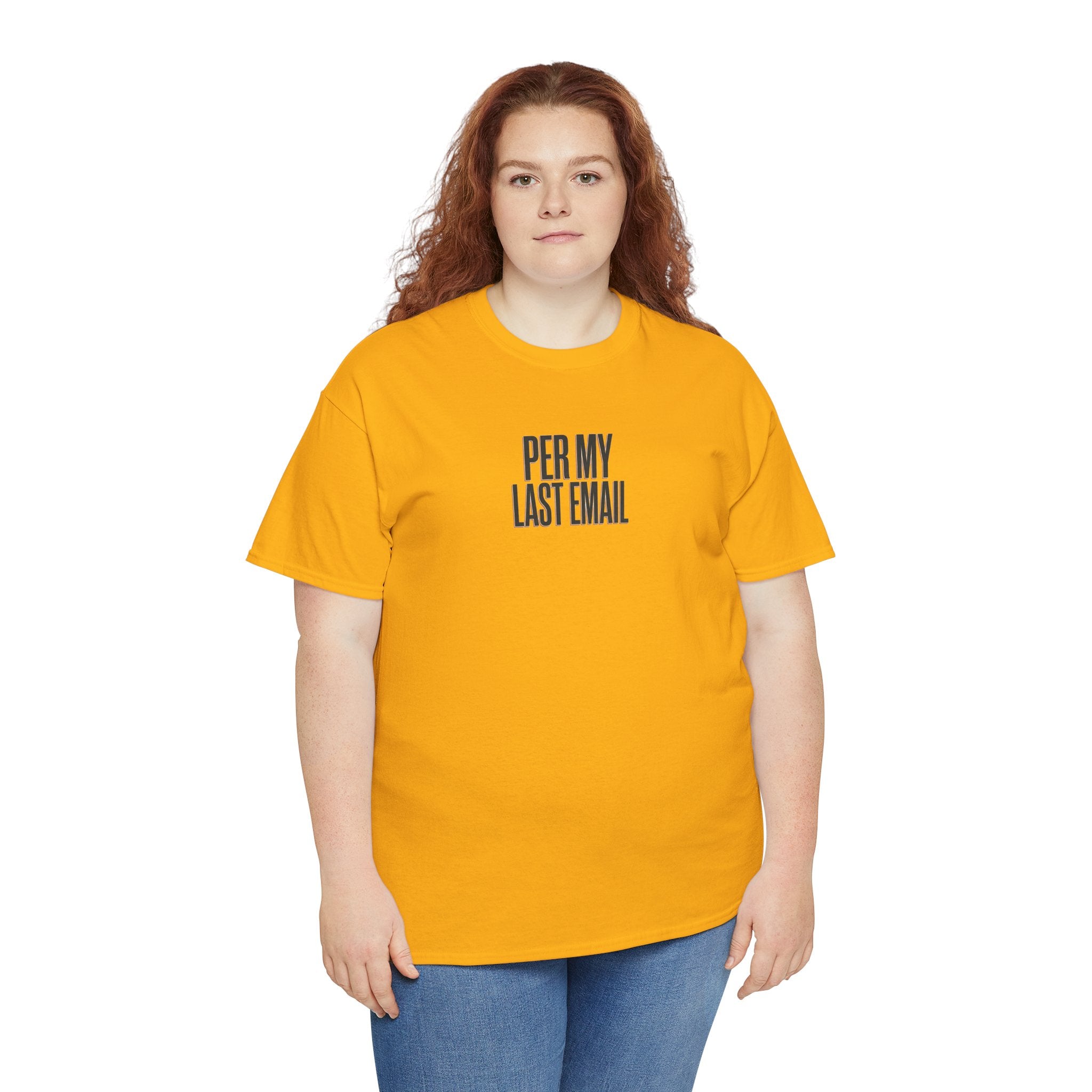 Per My Last Email Tee — Funny Office Quote T-Shirt