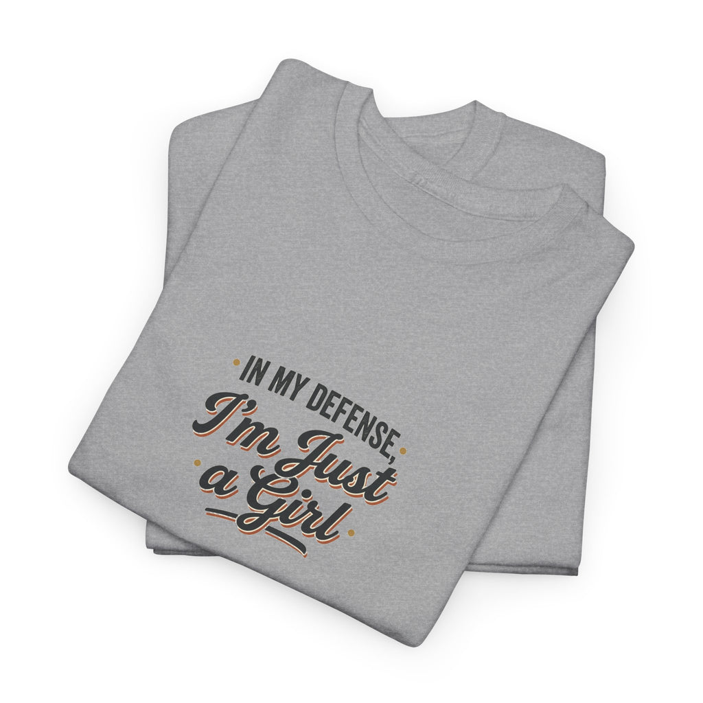 "In My Defense I'm Just a Girl" Graphic Tee - Feminine Retro Script T-Shirt