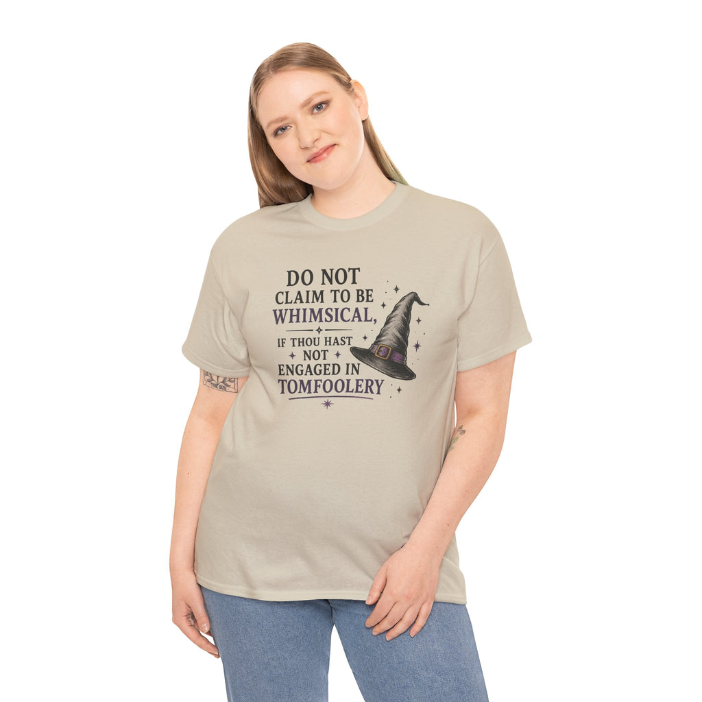 Whimsical Witch Quote Tee — "Do Not Claim to Be Whimsical" Cotton T‑Shirt
