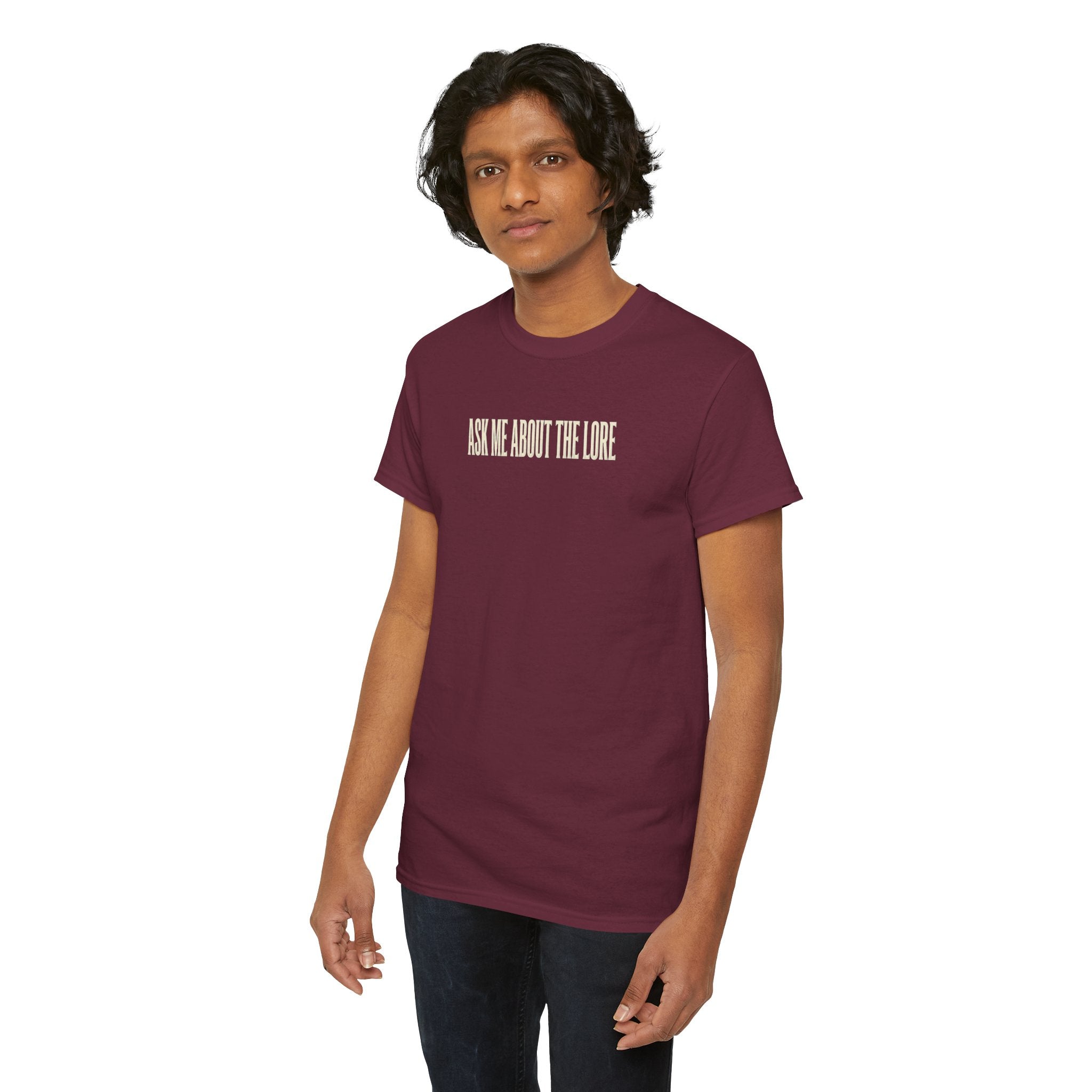 Ask Me About The Lore T-Shirt