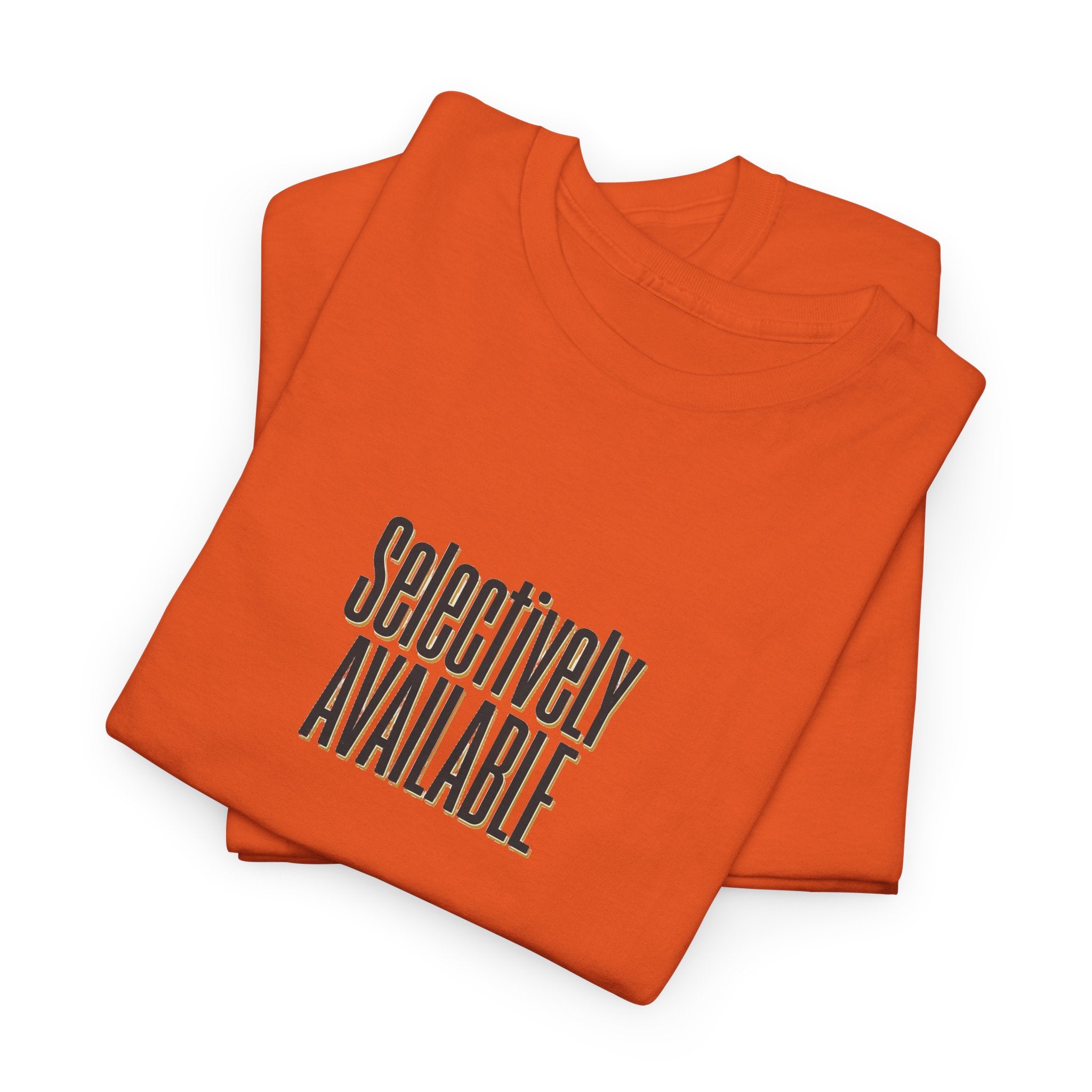 Selectively Available Graphic Tee — Minimalist Statement T-Shirt