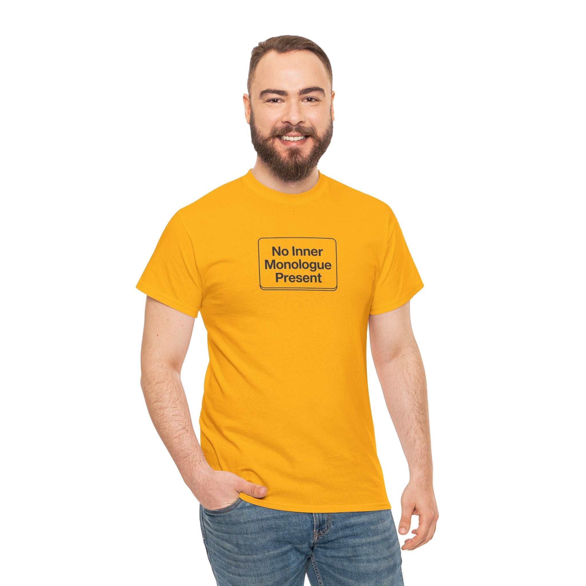 No Inner Monologue Present T-Shirt