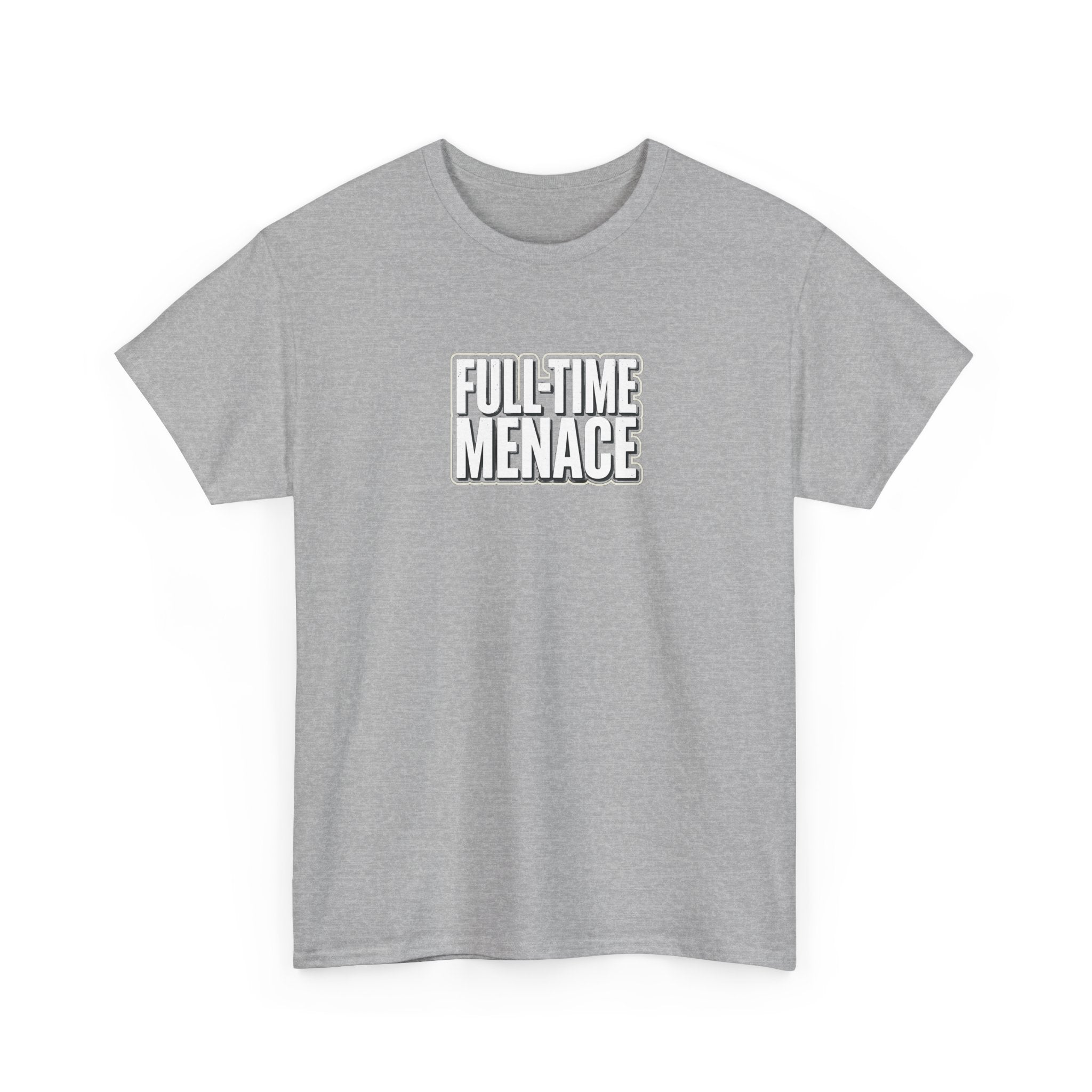Full-Time Menace Graphic Tee