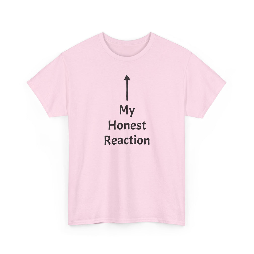 Funny T-Shirt "My Honest Reaction" Arrow Graphic Tee — Gag Gift & Casual Humor Shirt