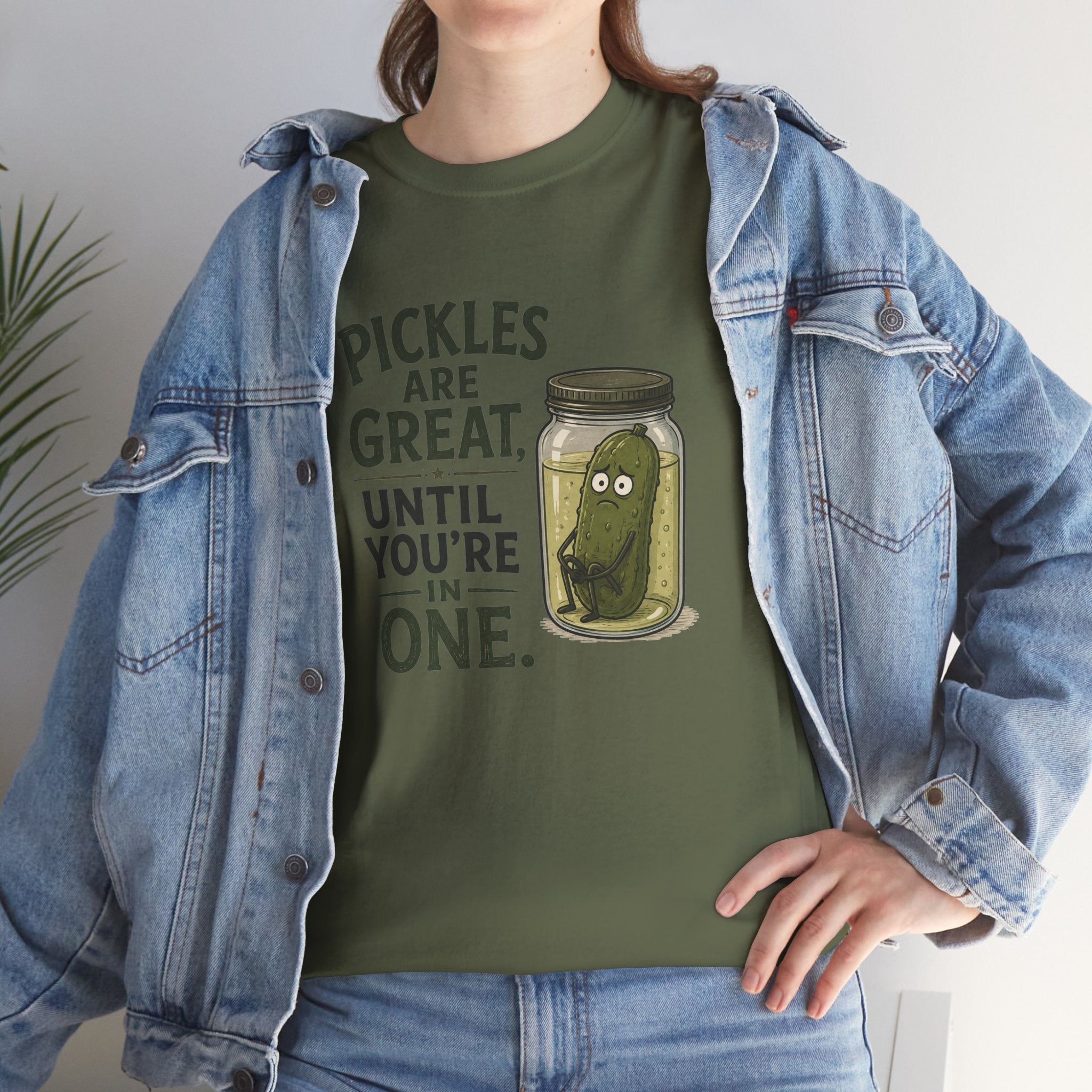 T-Shirt — "Pickles Are Great, Until You’re In One" Funny Pickle Graphic Tee