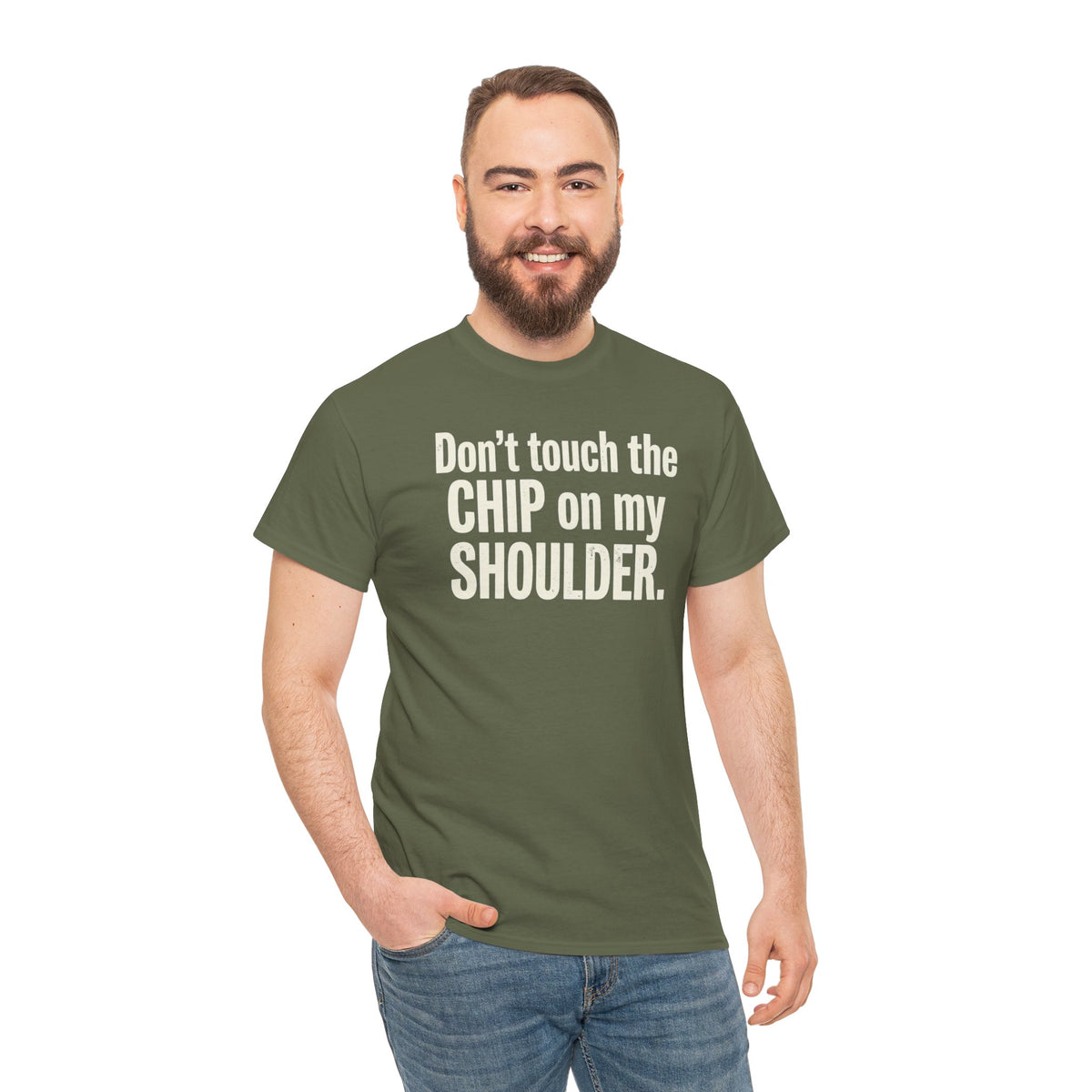 Don't Touch the Chip on My Shoulder T-Shirt