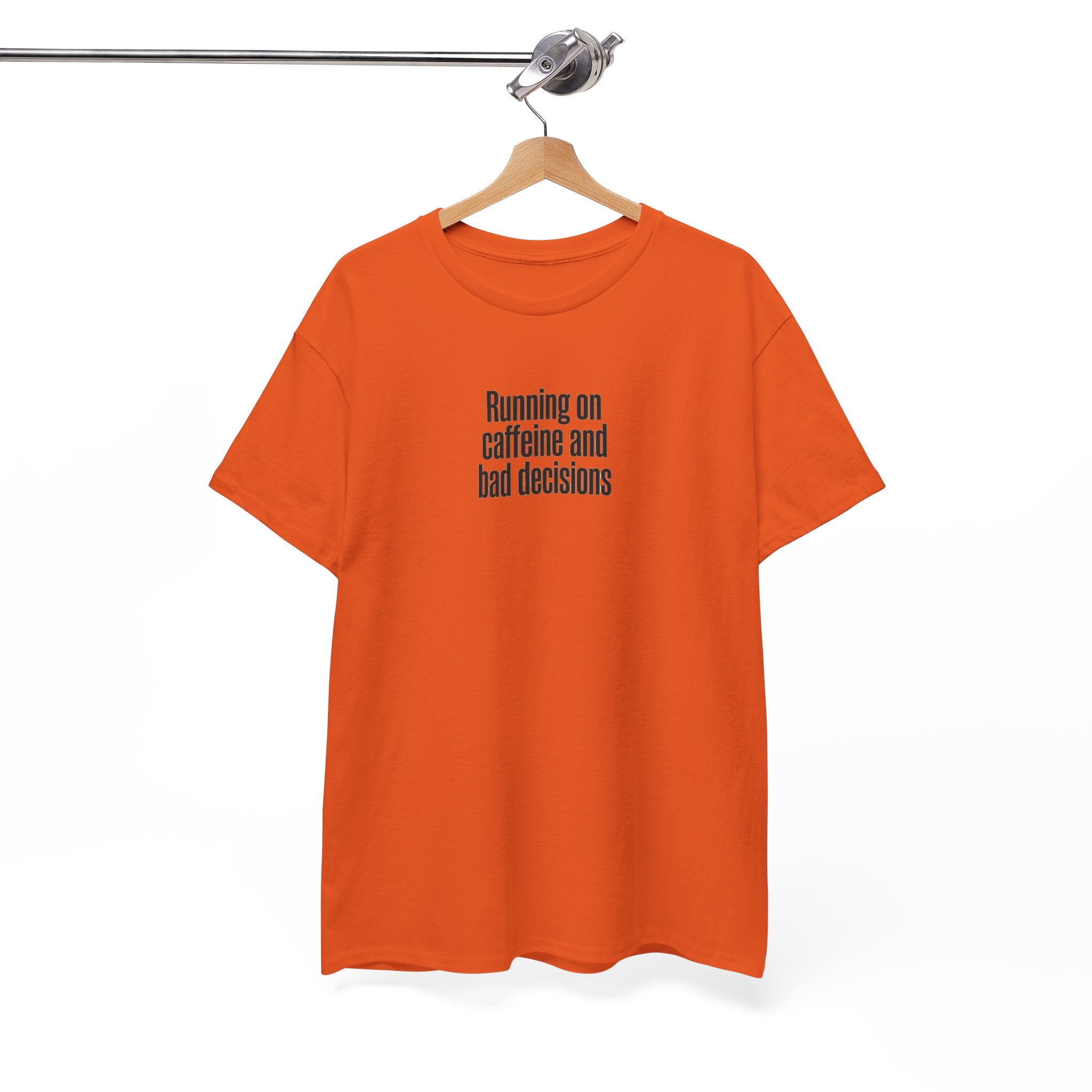 Running on Caffeine and Bad Decisions T-Shirt