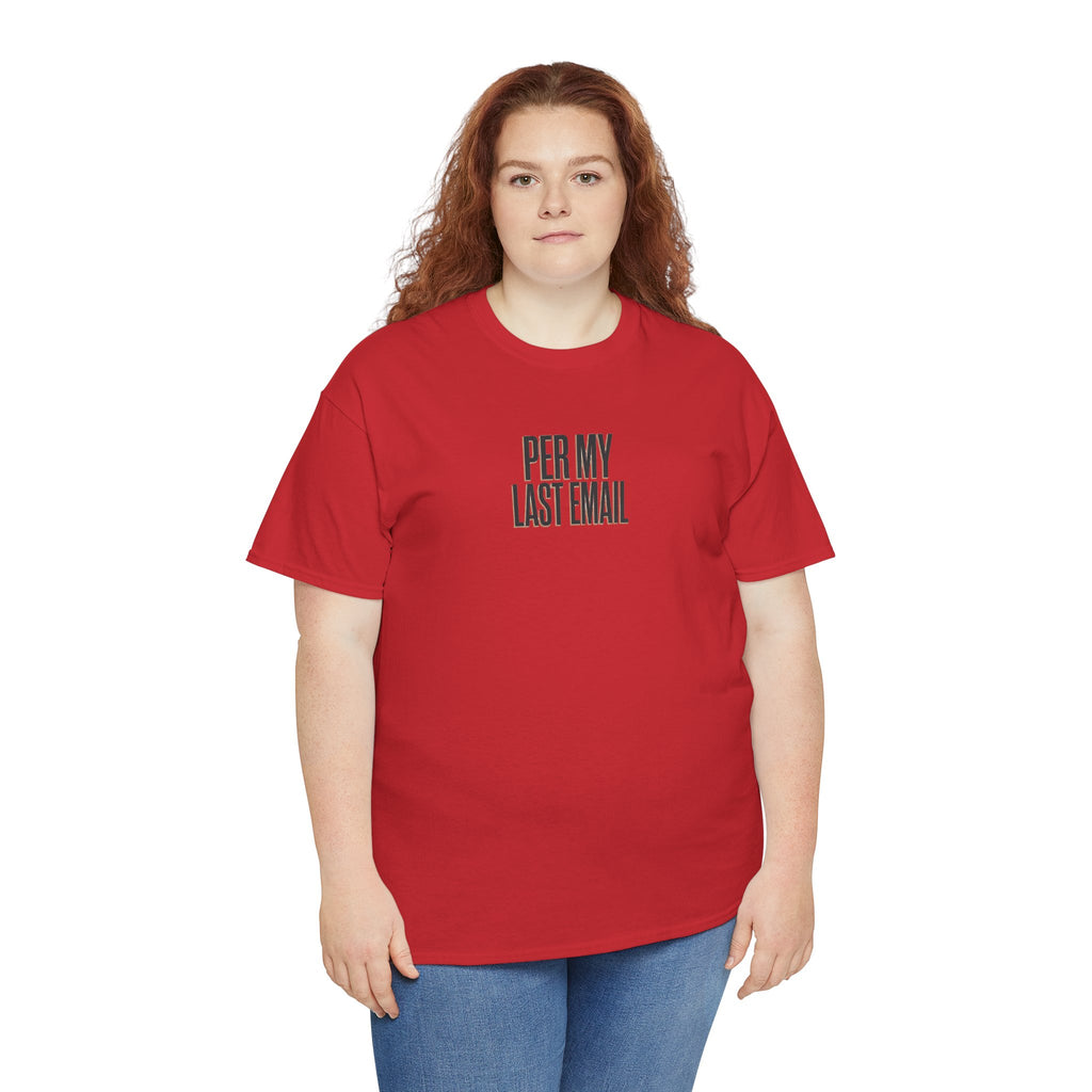 Per My Last Email Tee — Funny Office Quote T-Shirt