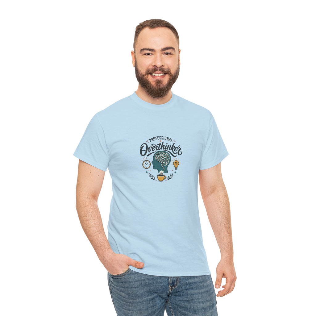 Overthinker T-Shirt — Funny 'Professional Overthinker' Graphic Tee for Thinkers & Students