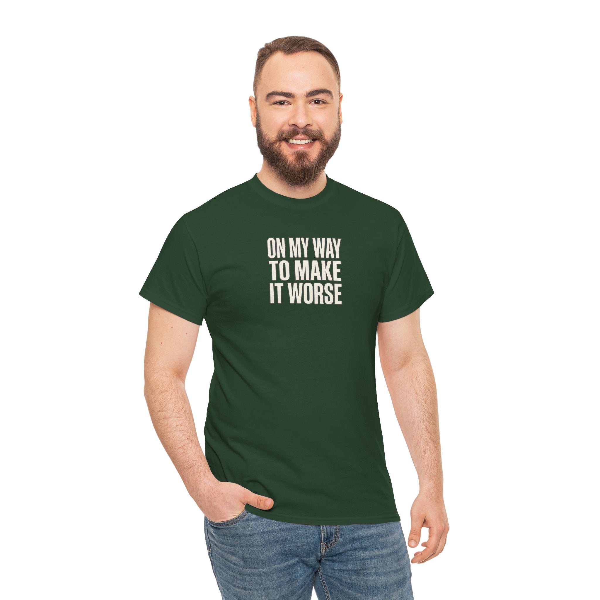 T‑Shirt — "On My Way To Make It Worse" Minimalist Graphic Tee