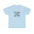 T-Shirt — “I'm Just a Girl, Go Easy” Feminine Casual Tee