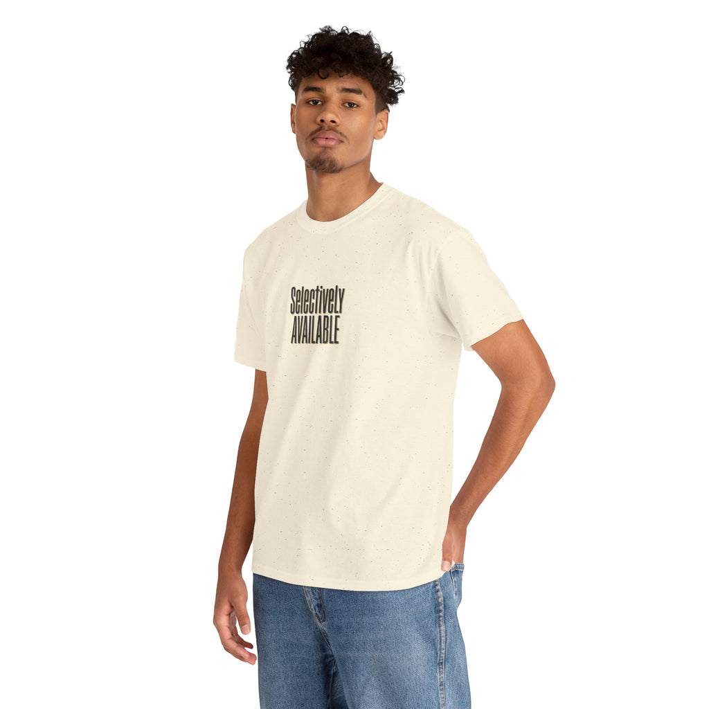 Selectively Available Graphic Tee — Minimalist Statement T-Shirt