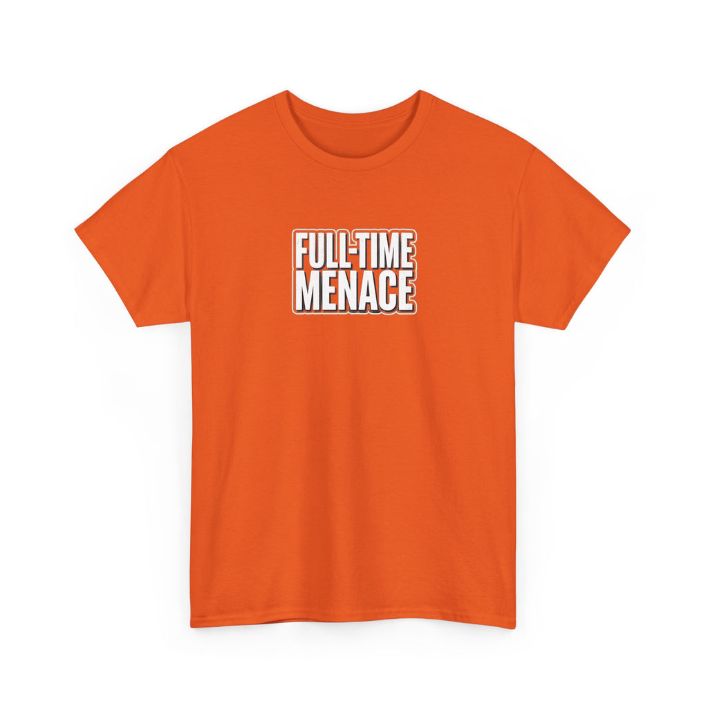 Full-Time Menace Graphic Tee
