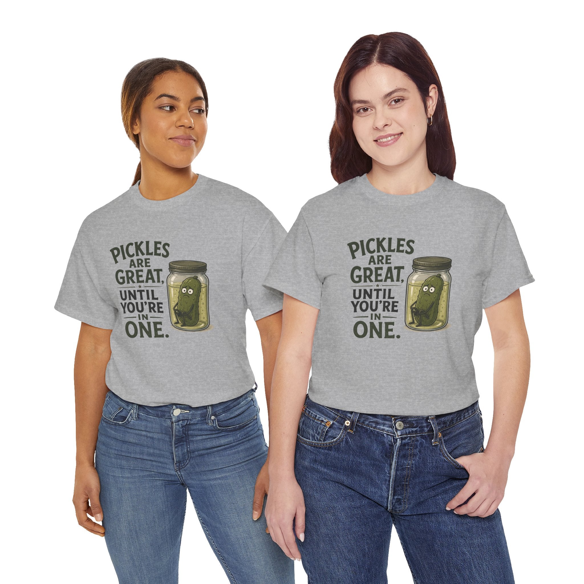 T-Shirt — "Pickles Are Great, Until You’re In One" Funny Pickle Graphic Tee