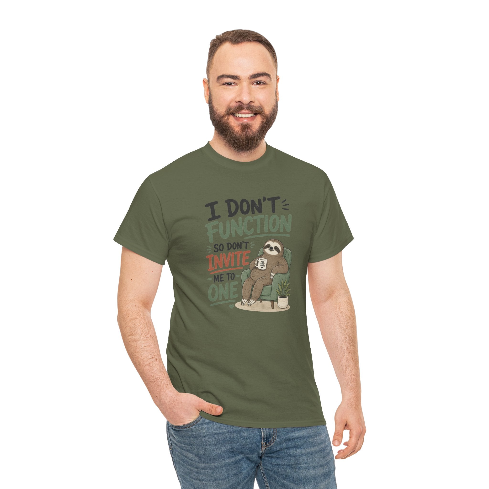 Sloth Graphic Tee — "I Don’t Function So Don’t Invite Me to One" Casual Funny T-Shirt