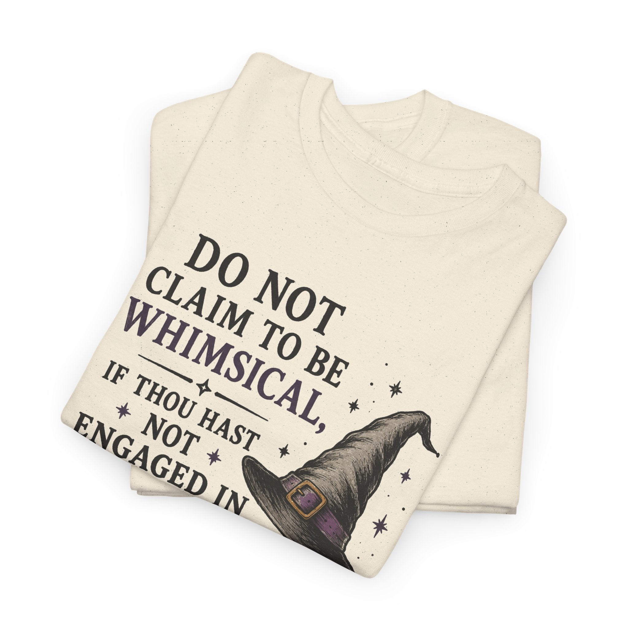 Whimsical Witch Quote Tee — "Do Not Claim to Be Whimsical" Cotton T‑Shirt