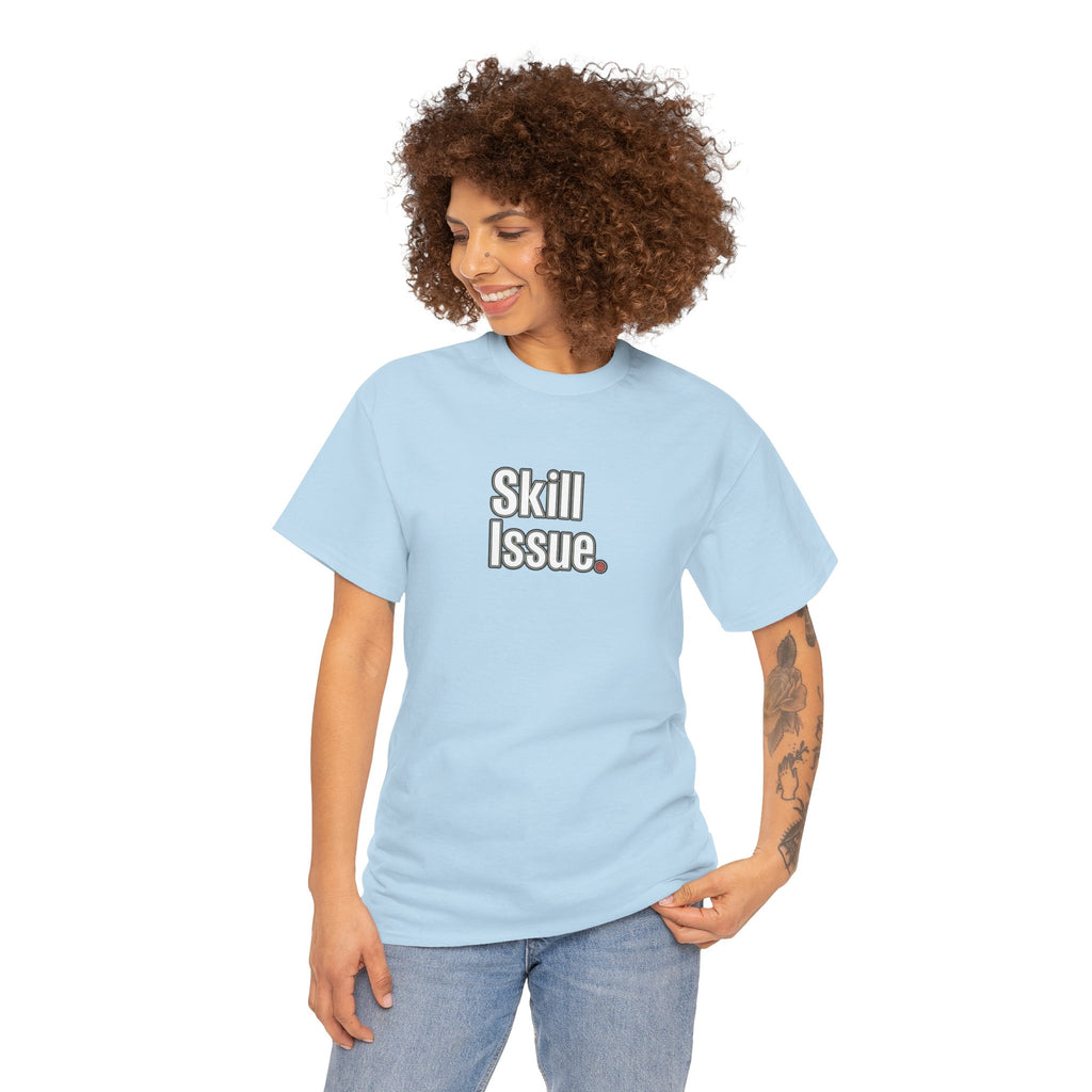 Skill Issue T-Shirt — Funny Gamer Tee
