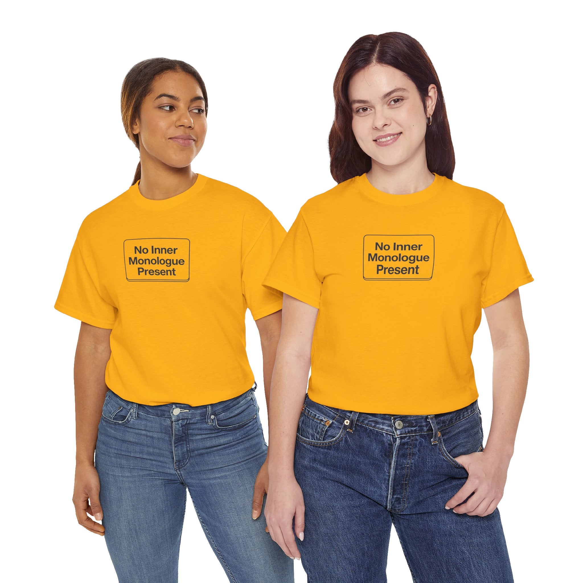 No Inner Monologue Present T-Shirt