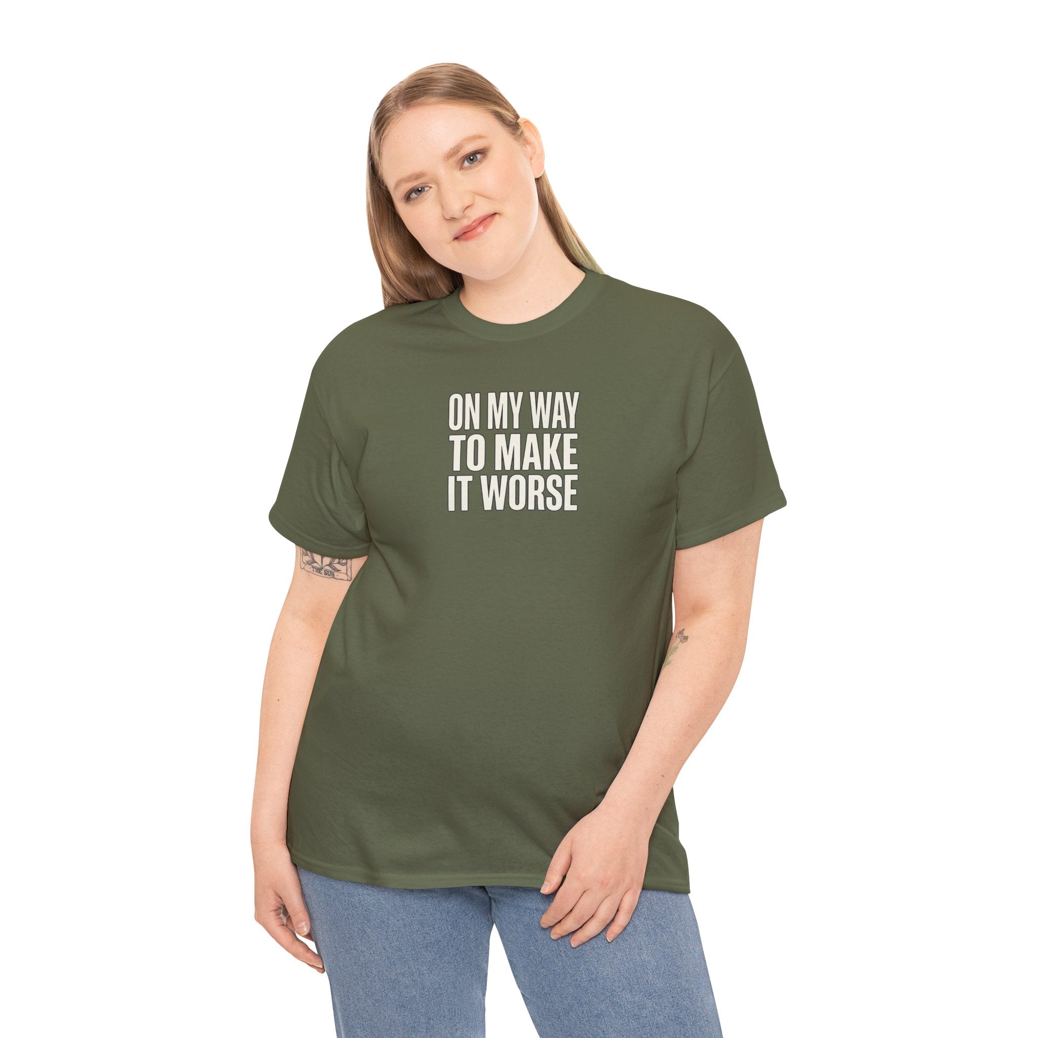 T‑Shirt — "On My Way To Make It Worse" Minimalist Graphic Tee