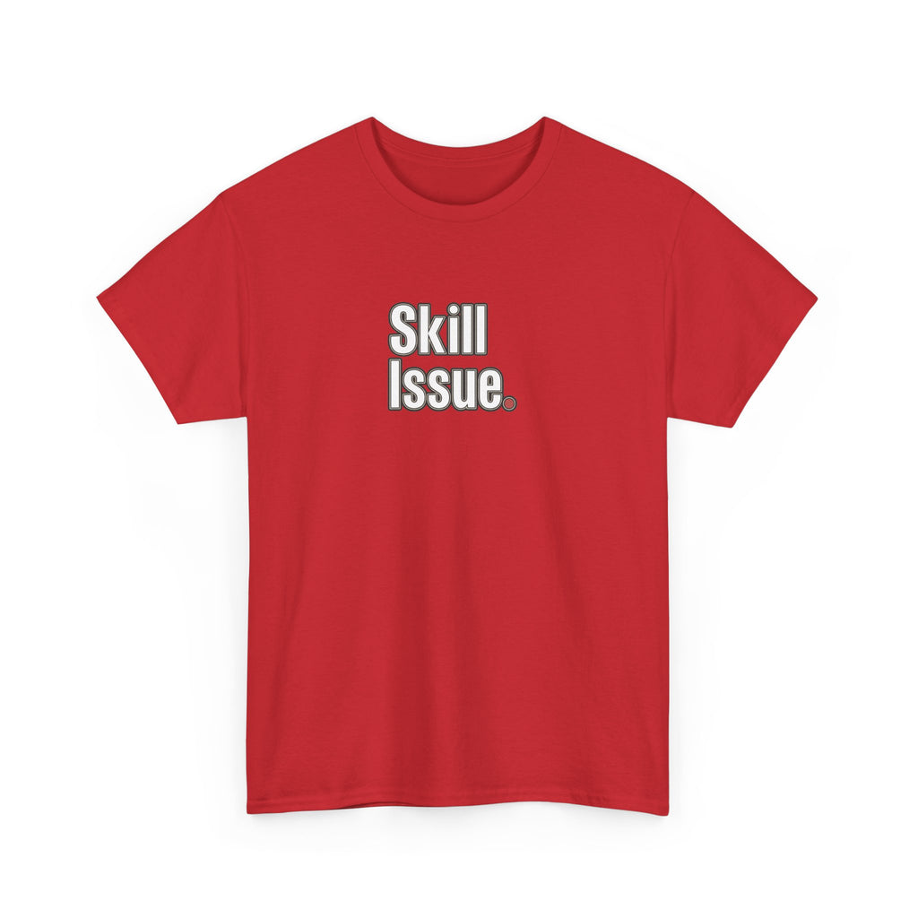 Skill Issue T-Shirt — Funny Gamer Tee