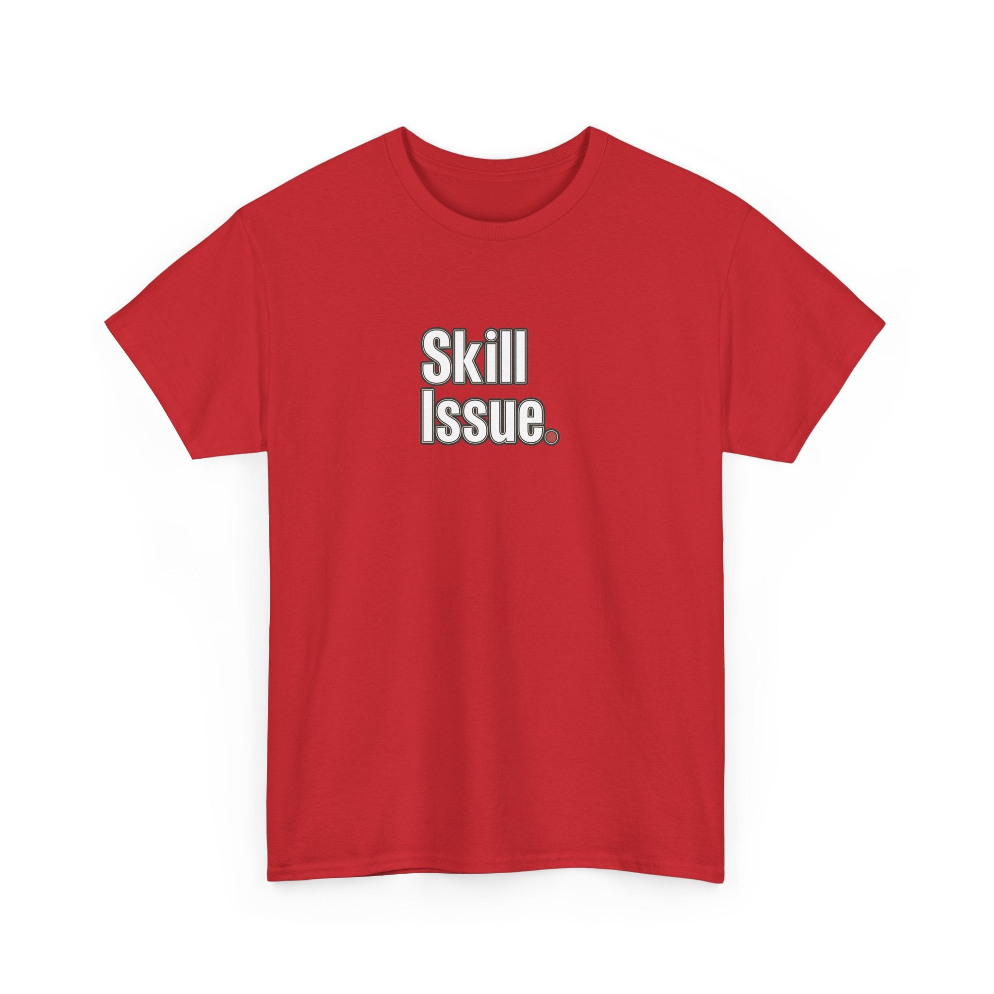 Skill Issue T-Shirt — Funny Gamer Tee