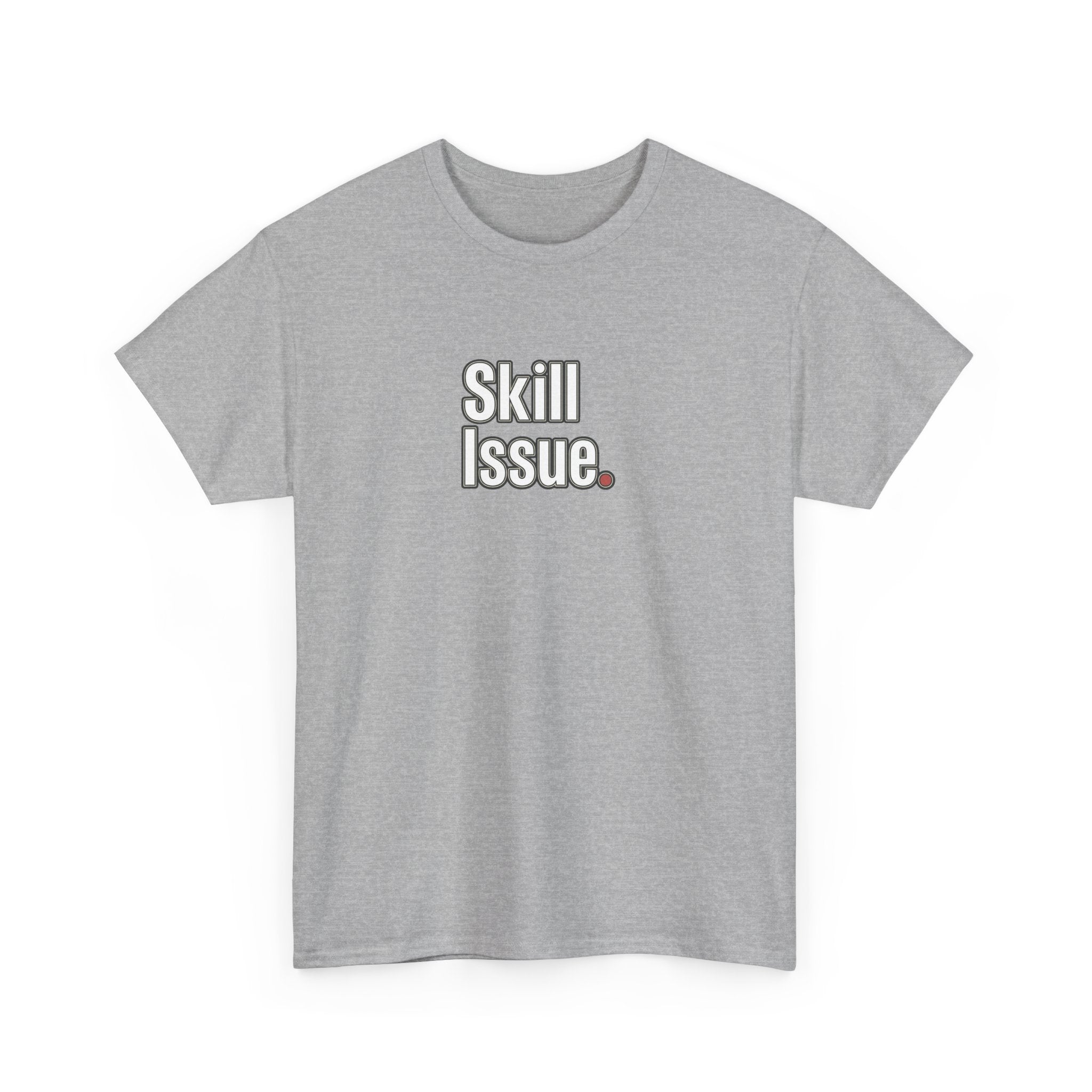 Skill Issue T-Shirt — Funny Gamer Tee