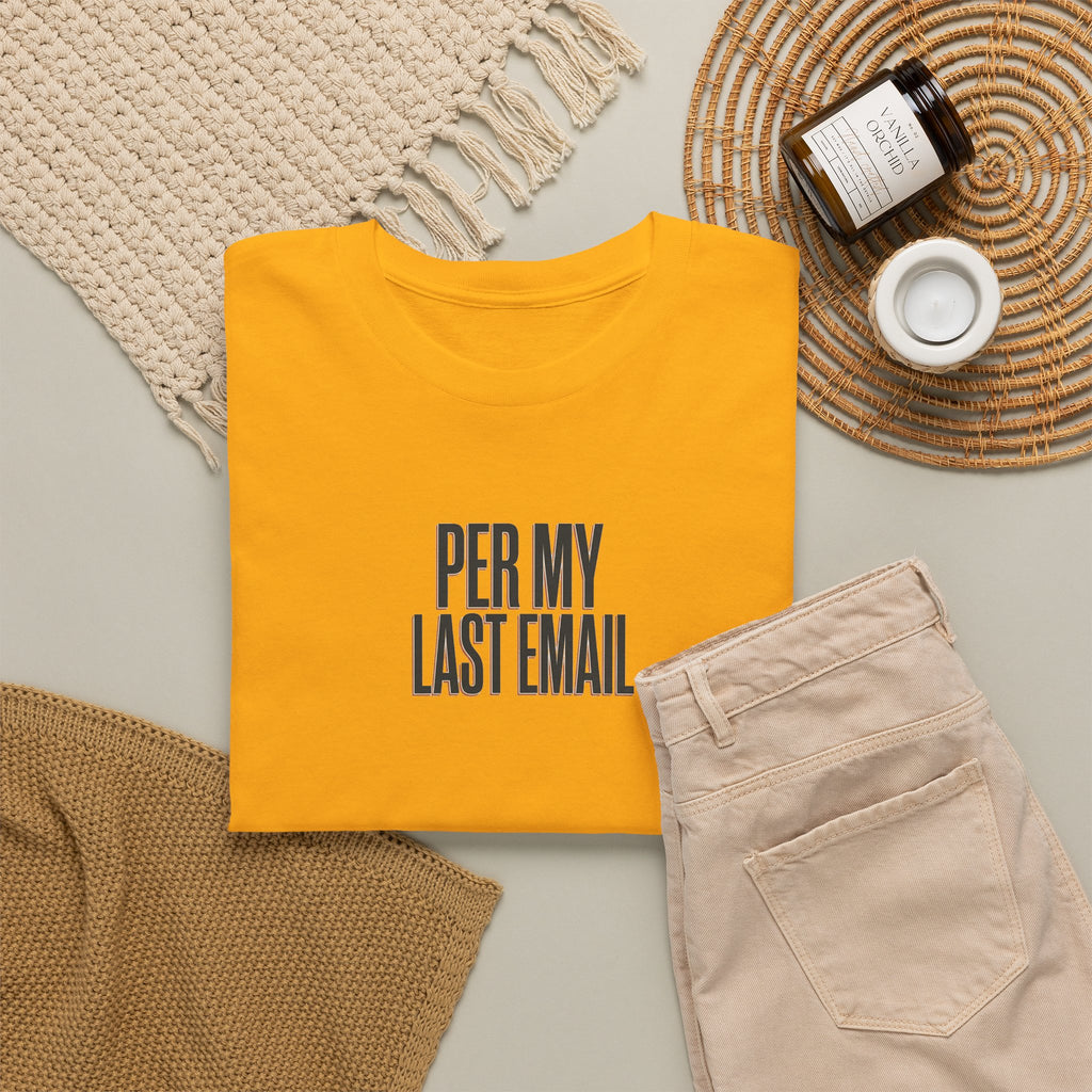 Per My Last Email Tee — Funny Office Quote T-Shirt