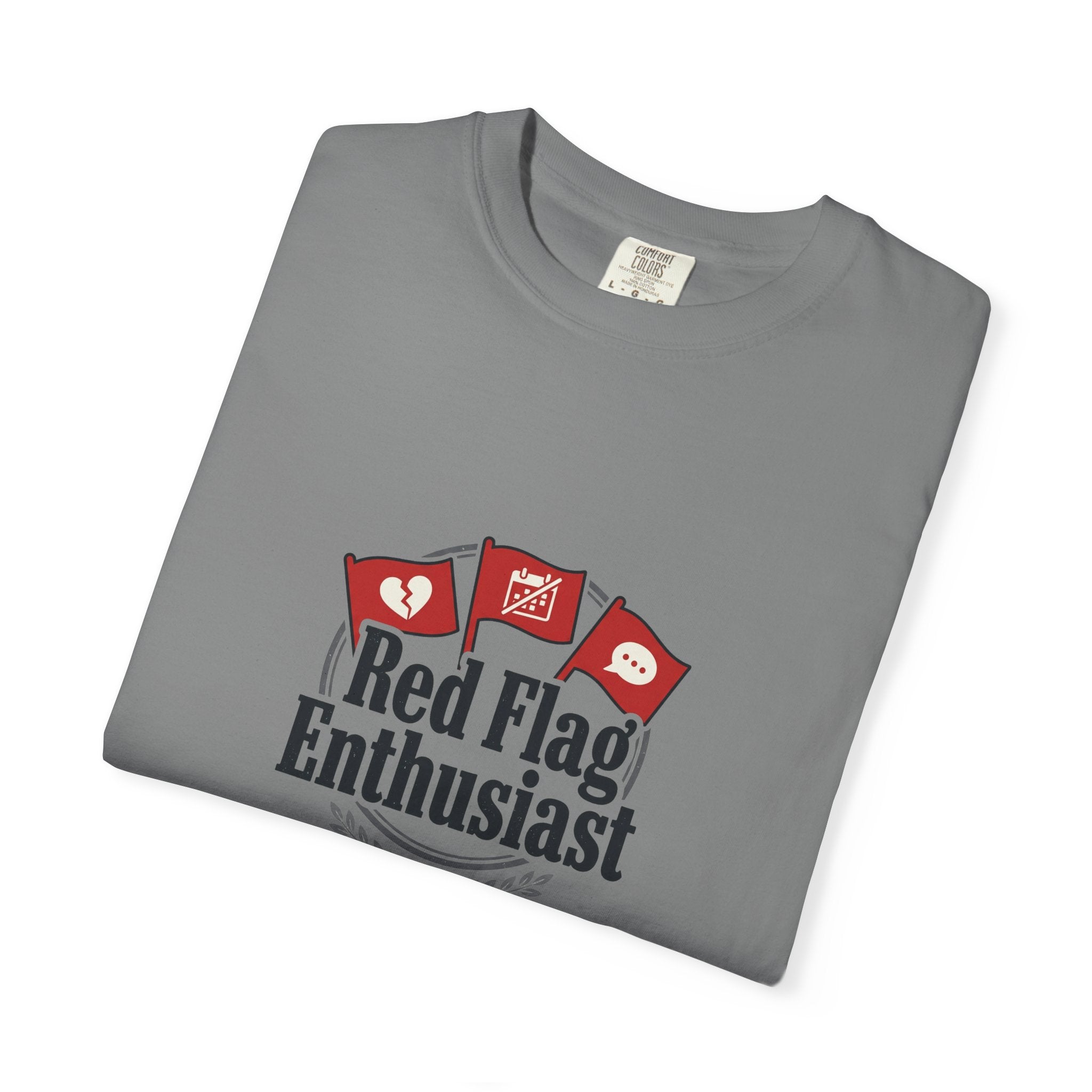 T-Shirt — "Red Flag Enthusiast" Graphic Tee
