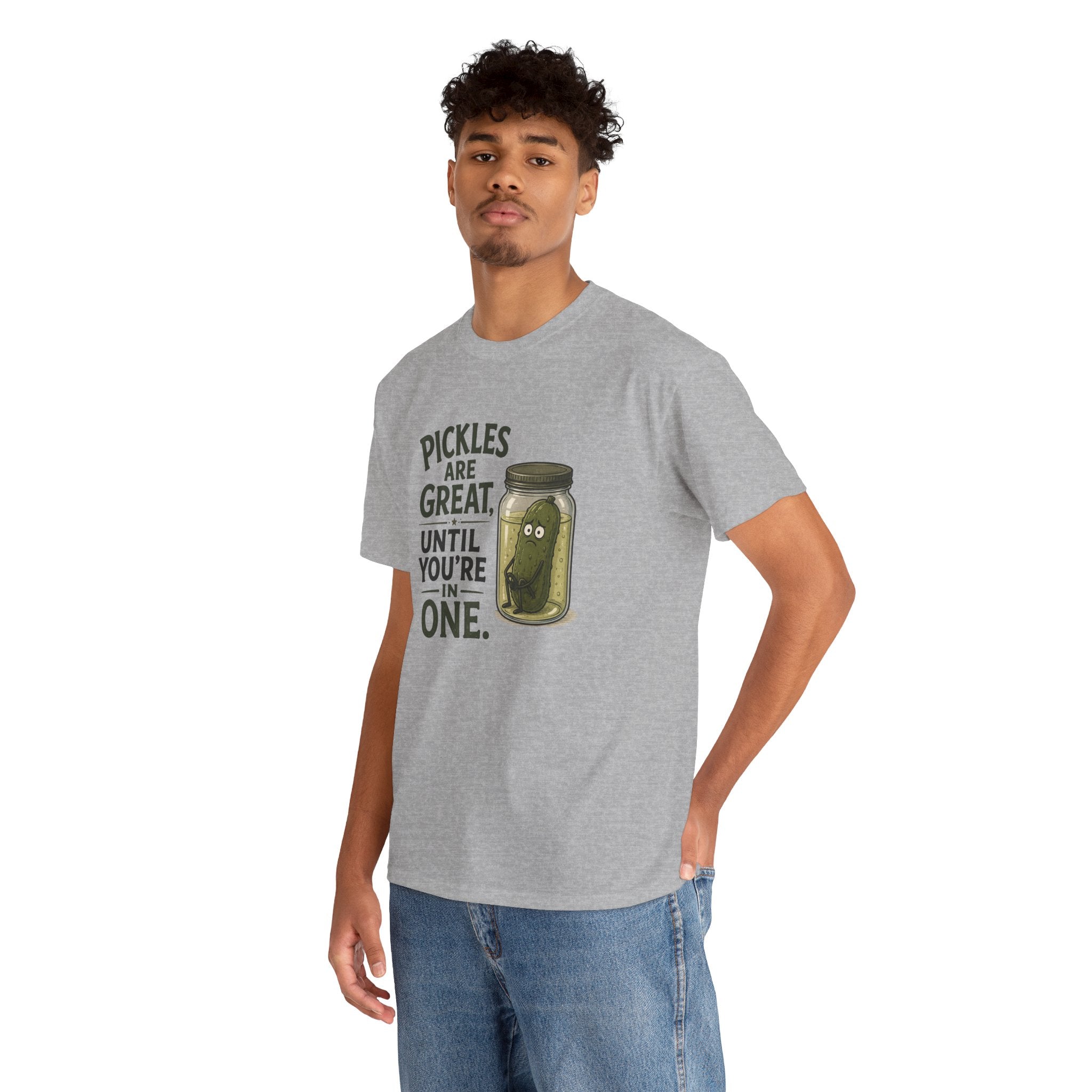 T-Shirt — "Pickles Are Great, Until You’re In One" Funny Pickle Graphic Tee