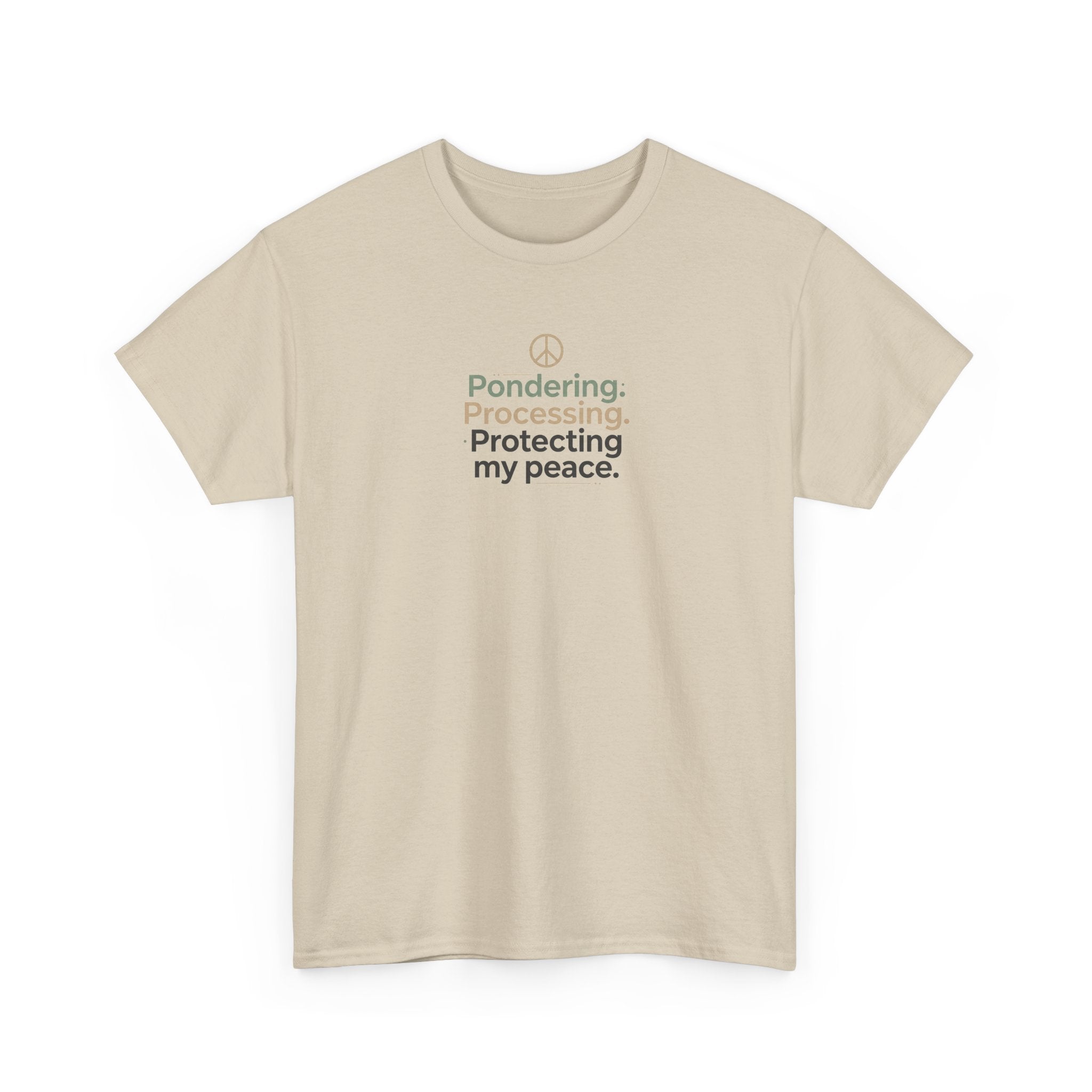 Pondering. Processing. Protecting My Peace. Tee — Mindful Self-Care Graphic T-Shirt