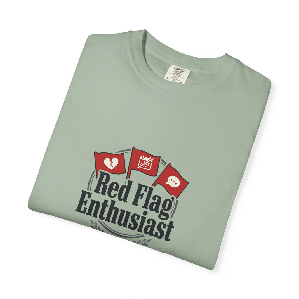 T-Shirt — "Red Flag Enthusiast" Graphic Tee
