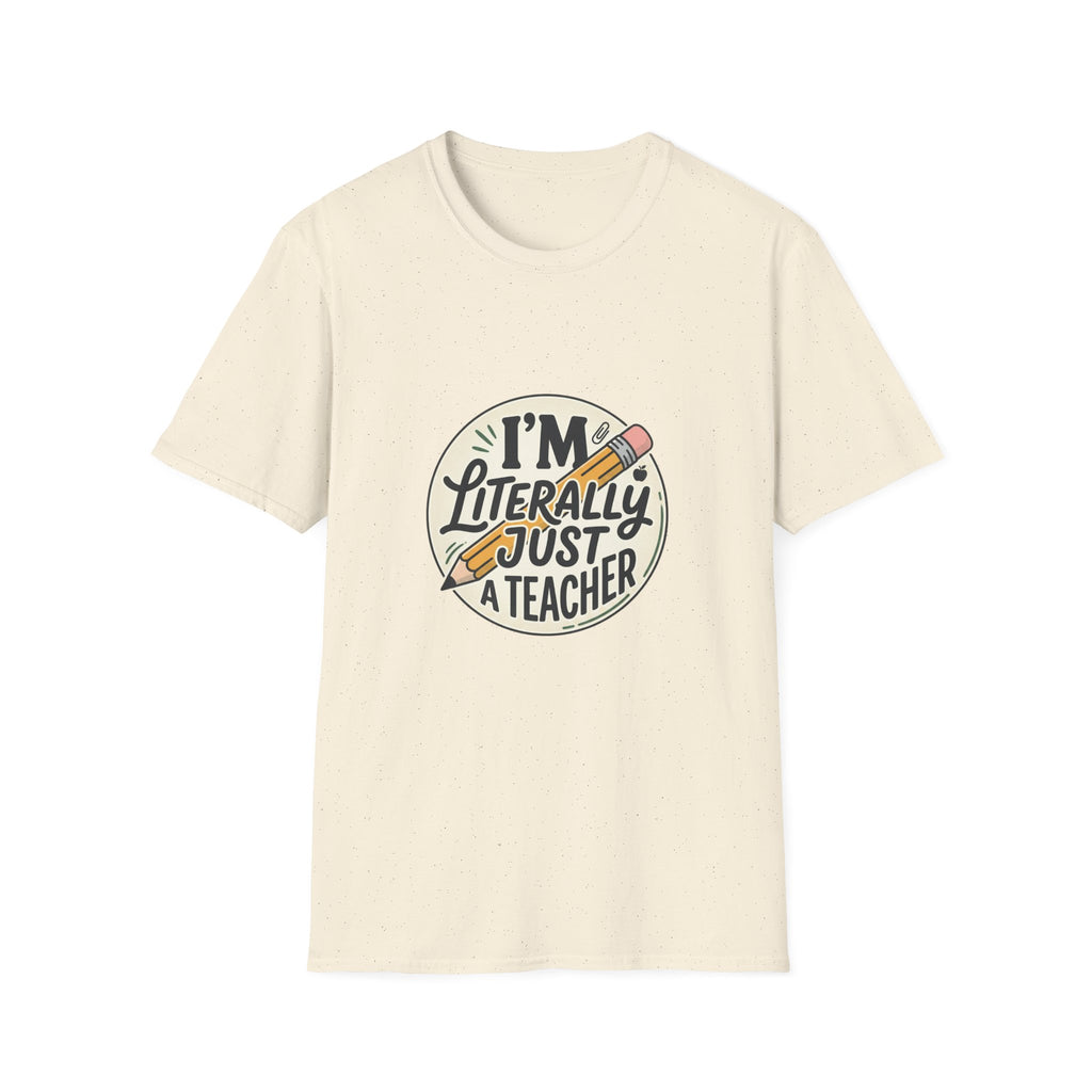 Teacher T-Shirt — “I’m Literally Just a Teacher” Retro Pencil Tee