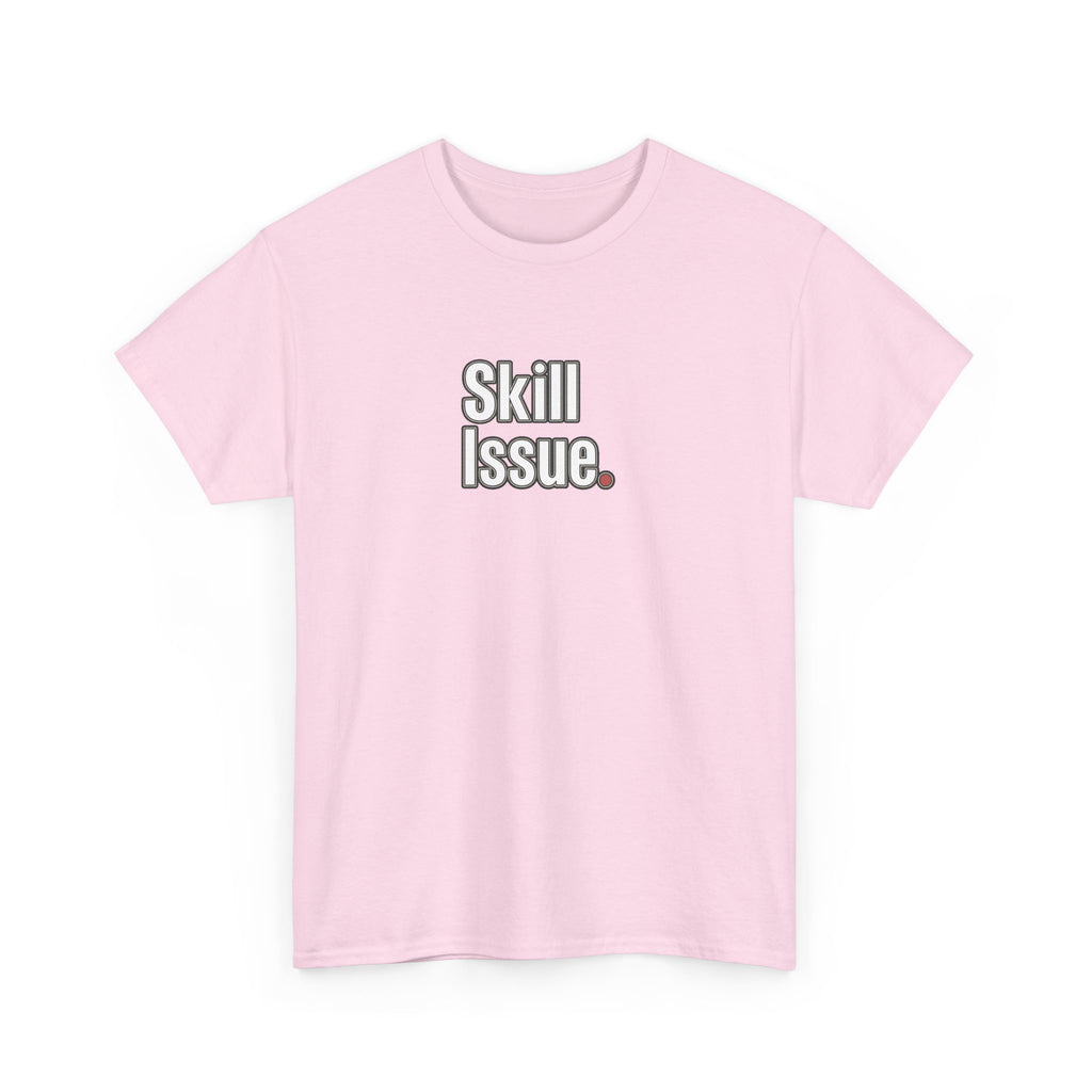 Skill Issue T-Shirt — Funny Gamer Tee