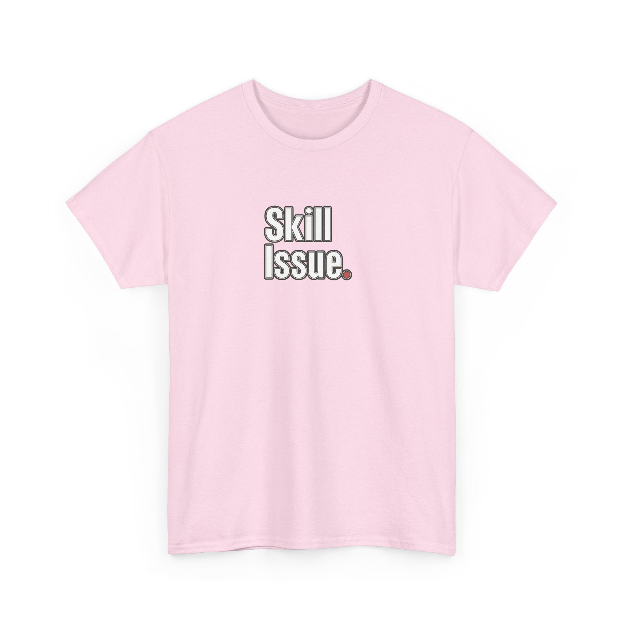 Skill Issue T-Shirt — Funny Gamer Tee