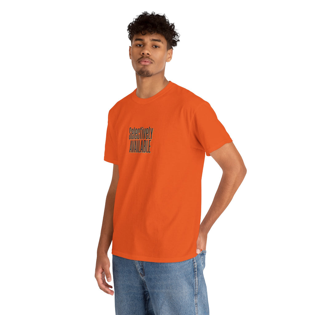 Selectively Available Graphic Tee — Minimalist Statement T-Shirt