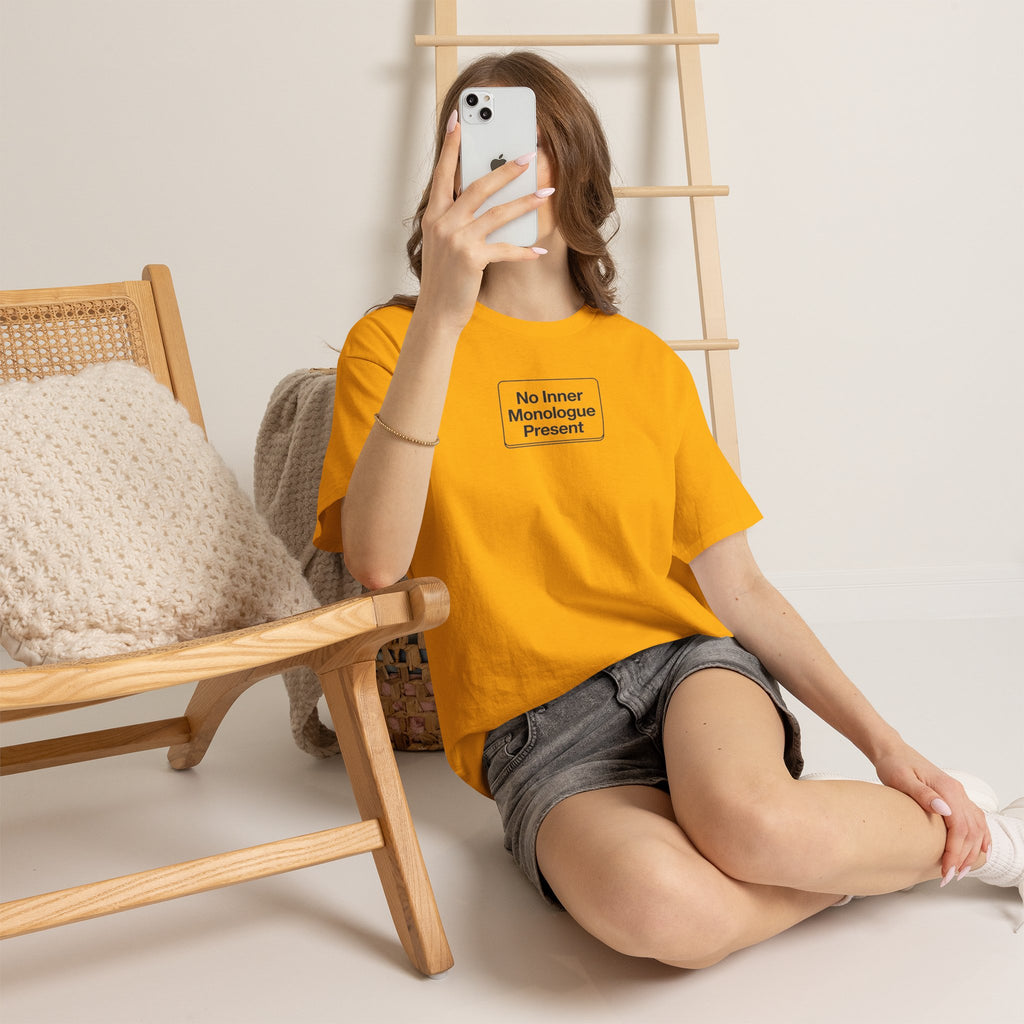 No Inner Monologue Present T-Shirt