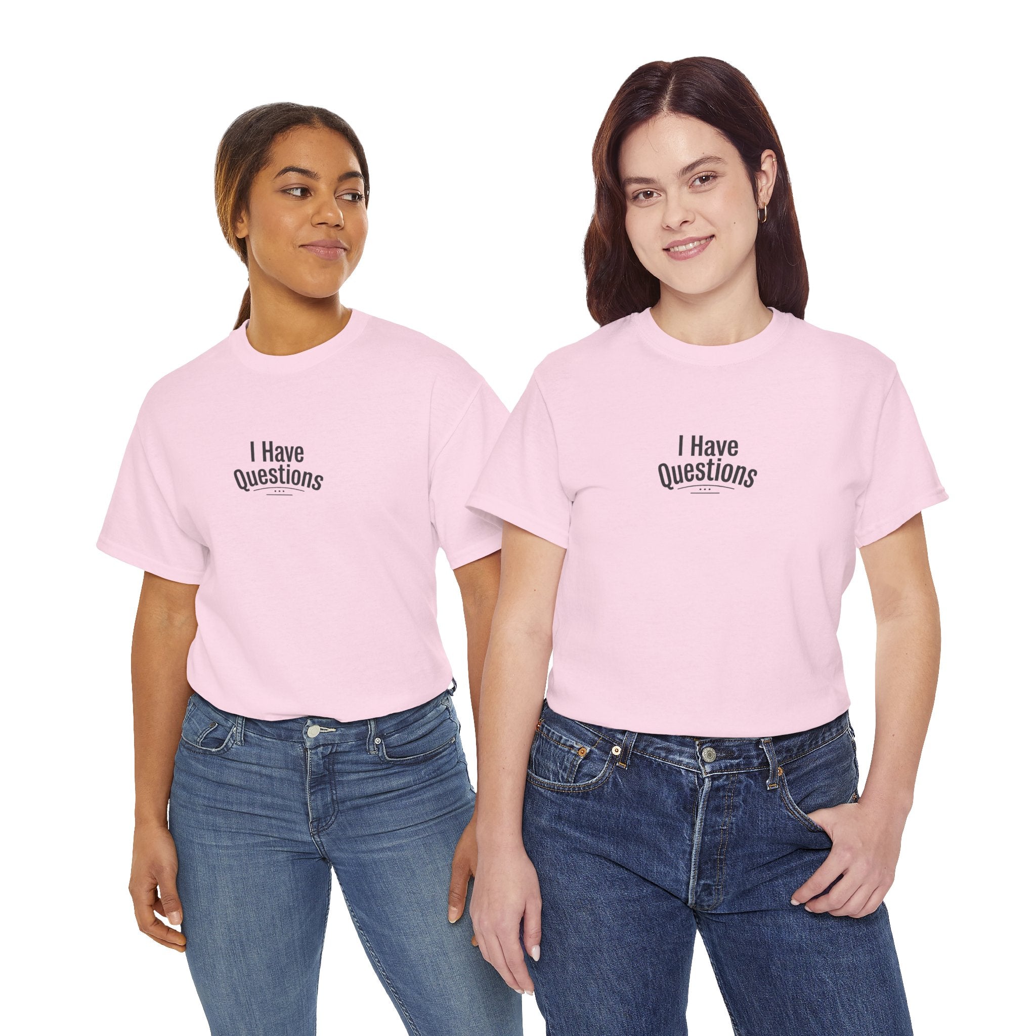T-Shirt — Minimal “I Have Questions” Graphic Tee, Humorous Casual Shirt for Everyday Wear