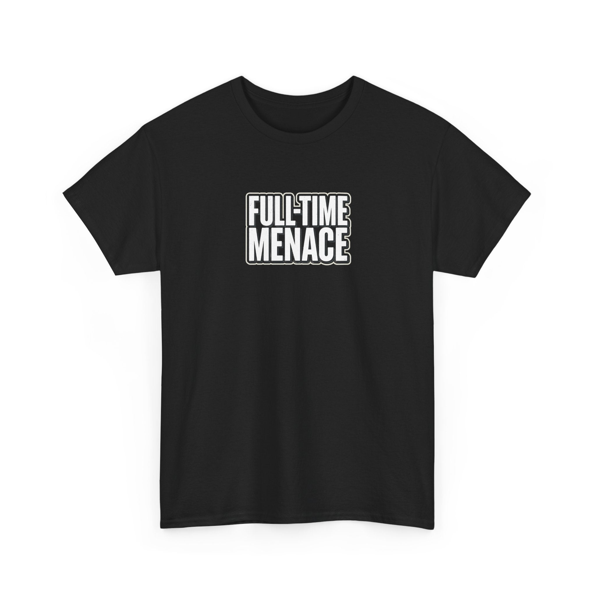 Full-Time Menace Graphic Tee