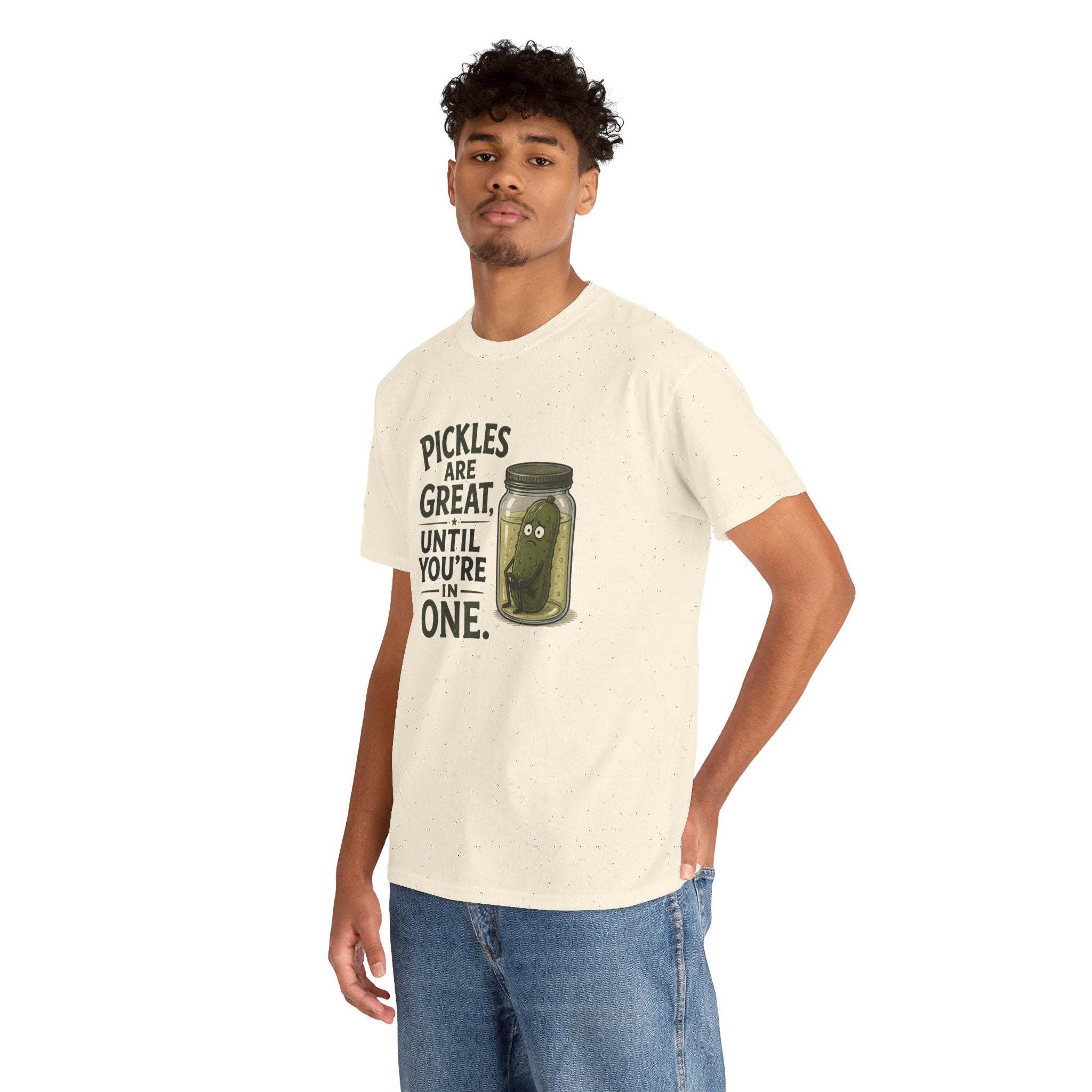 T-Shirt — "Pickles Are Great, Until You’re In One" Funny Pickle Graphic Tee
