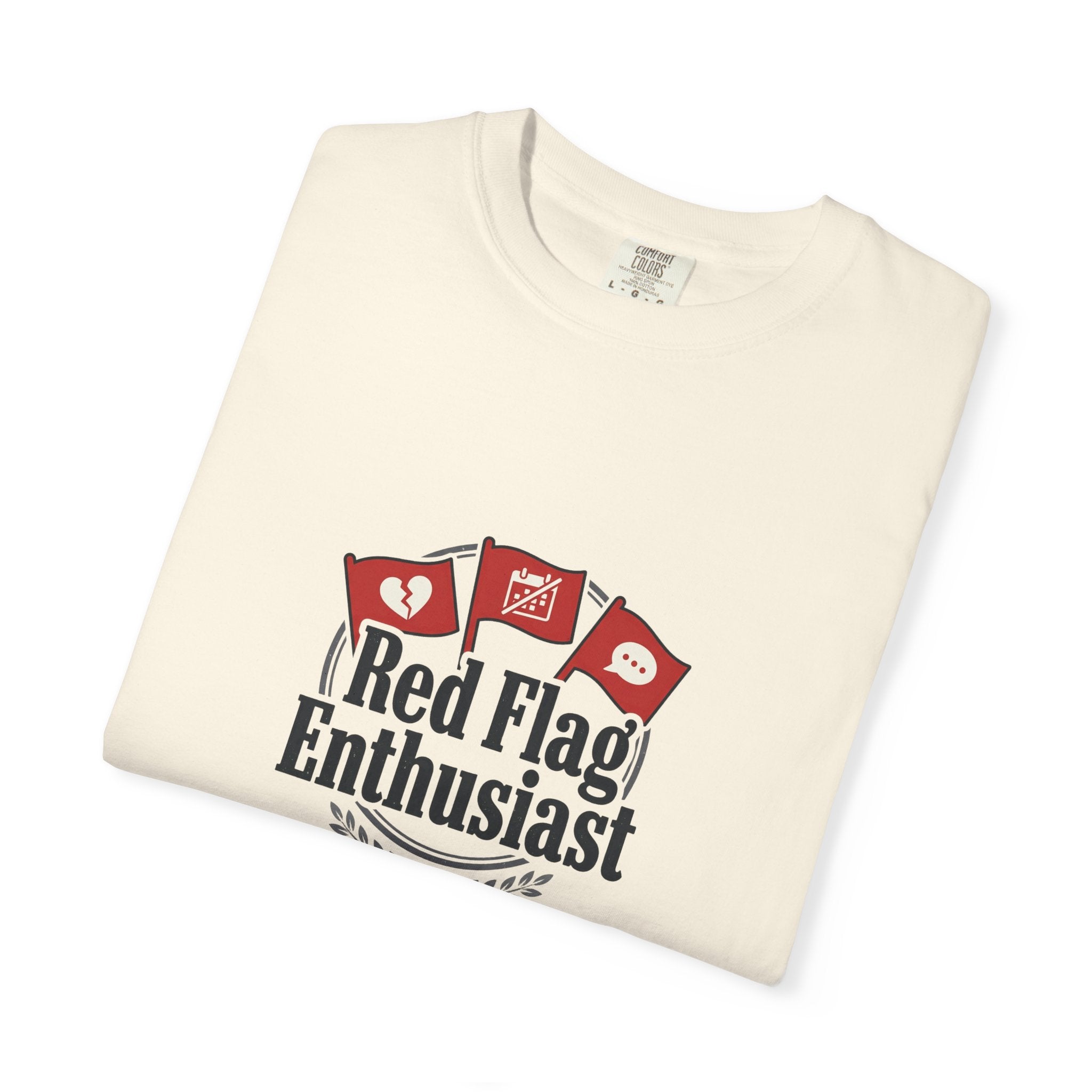T-Shirt — "Red Flag Enthusiast" Graphic Tee