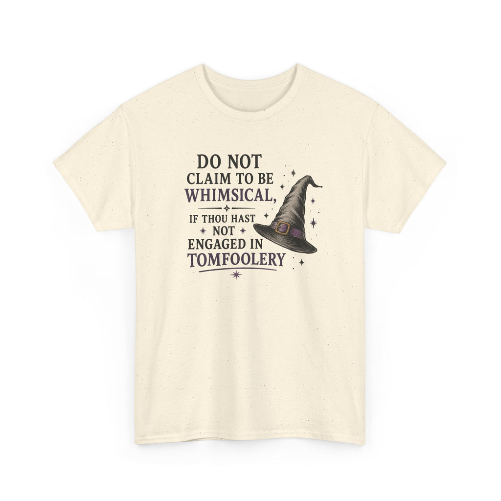 Whimsical Witch Quote Tee — "Do Not Claim to Be Whimsical" Cotton T‑Shirt