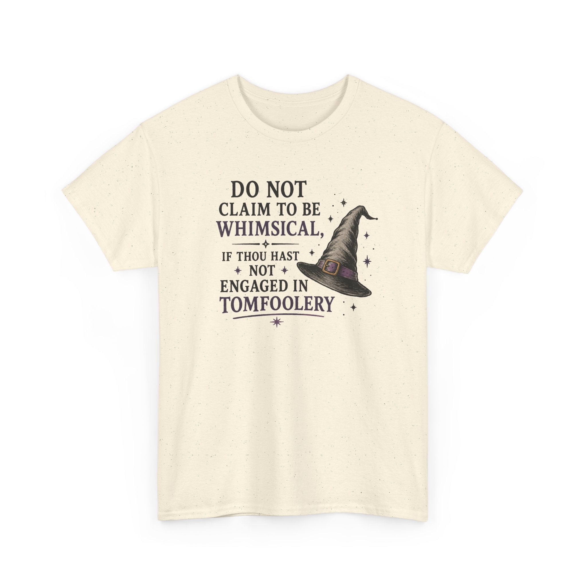 Whimsical Witch Quote Tee — "Do Not Claim to Be Whimsical" Cotton T‑Shirt