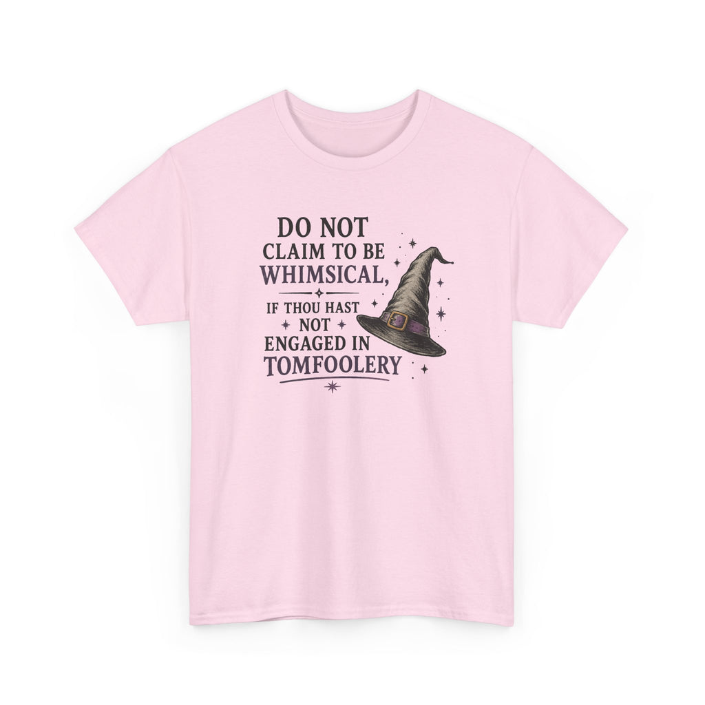 Whimsical Witch Quote Tee — "Do Not Claim to Be Whimsical" Cotton T‑Shirt