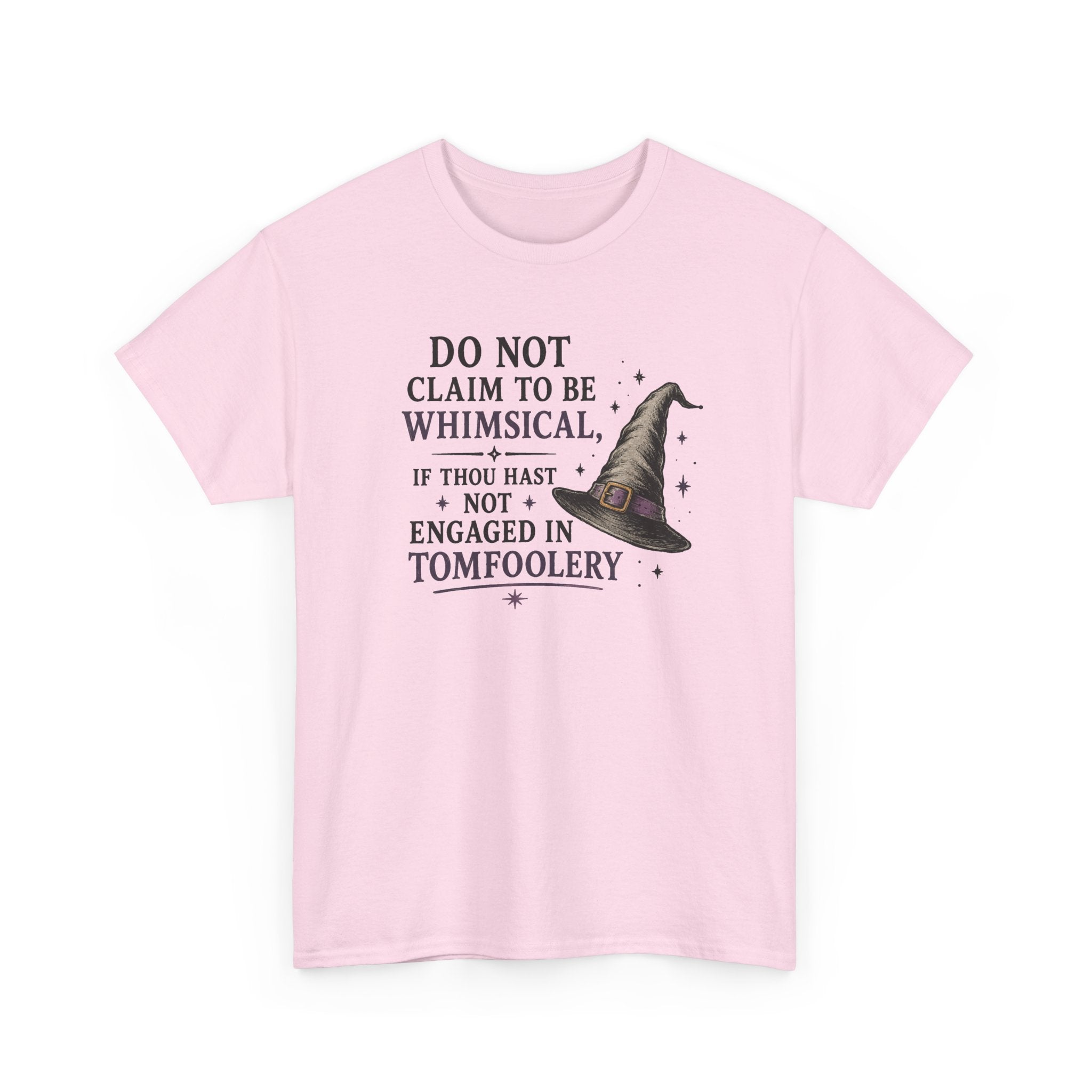 Whimsical Witch Quote Tee — "Do Not Claim to Be Whimsical" Cotton T‑Shirt