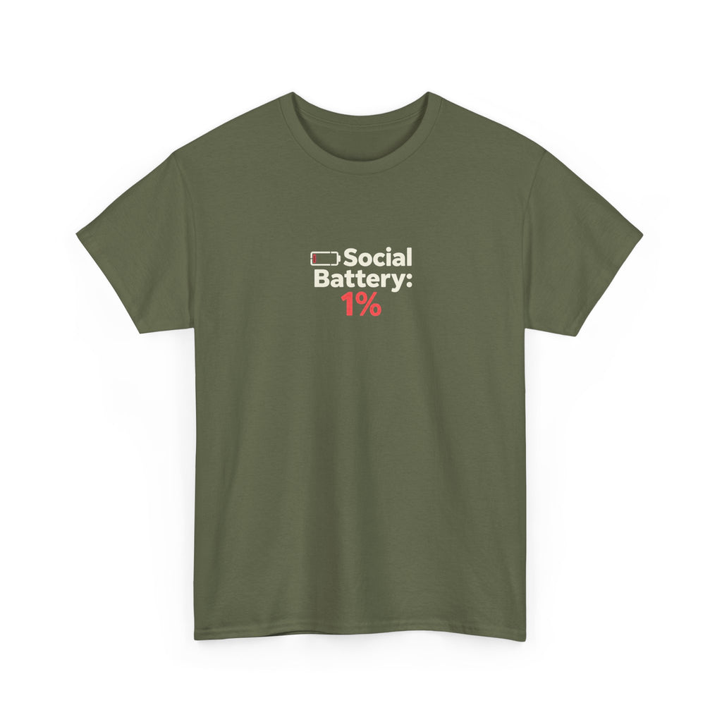Social Battery 1% T-Shirt