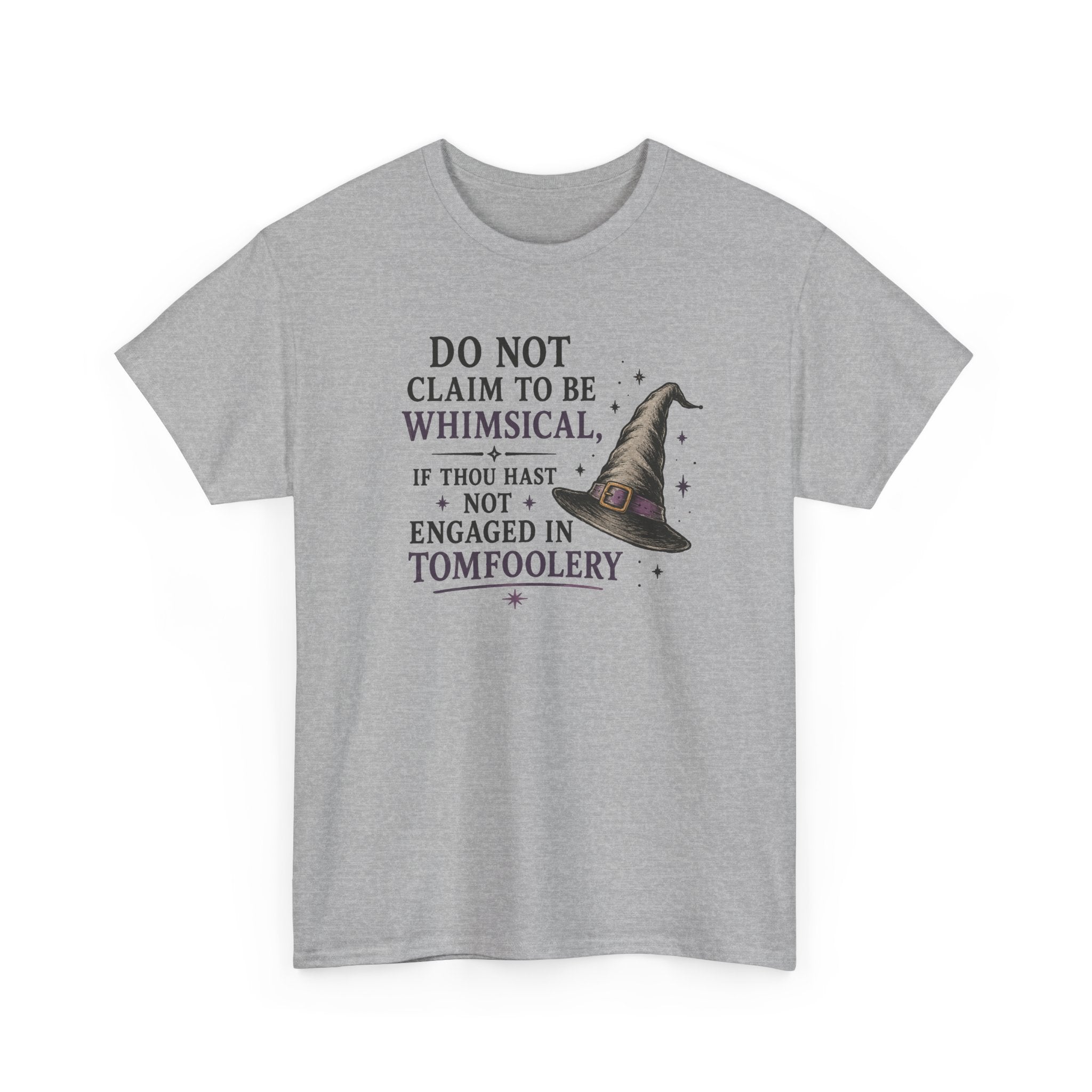 Whimsical Witch Quote Tee — "Do Not Claim to Be Whimsical" Cotton T‑Shirt