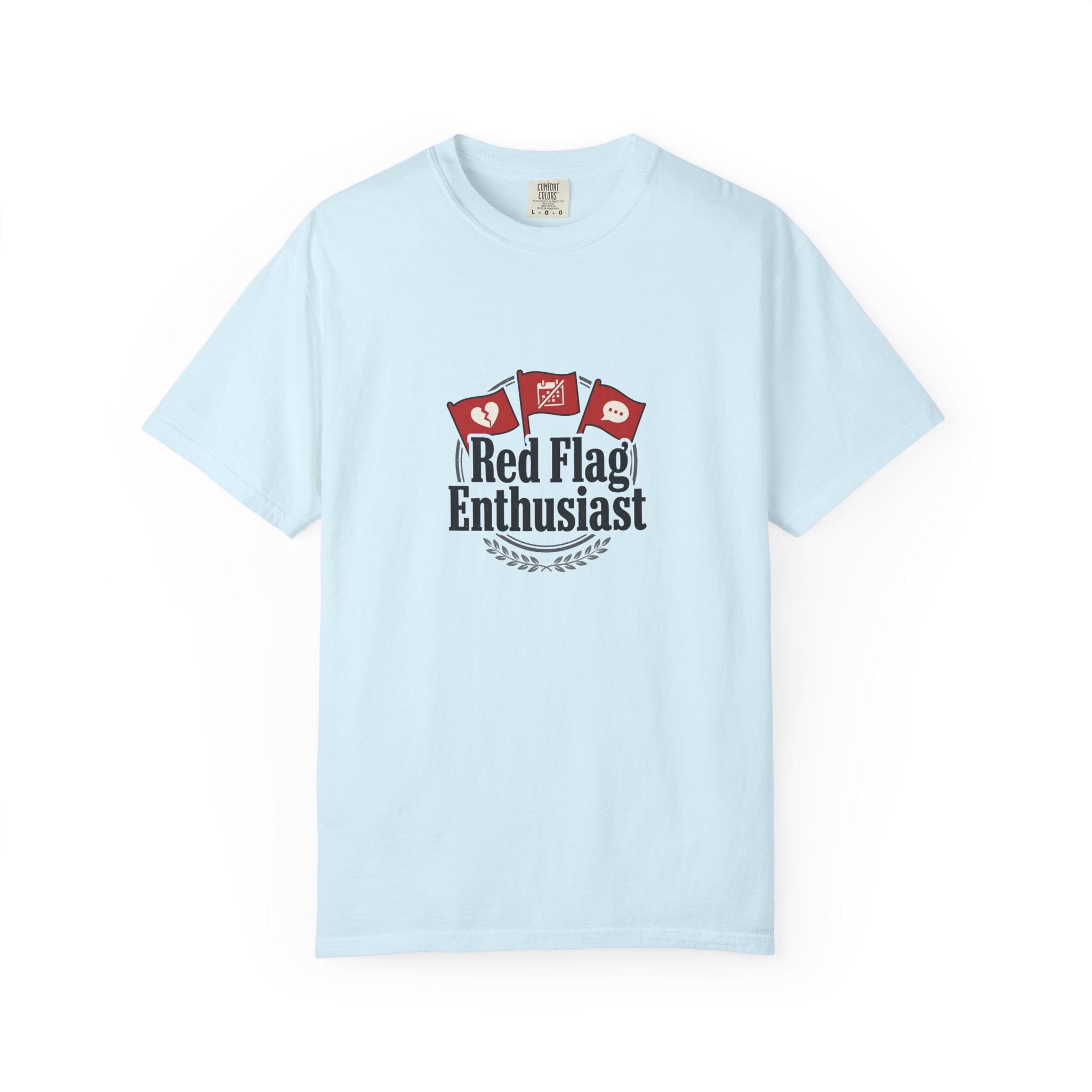 T-Shirt — "Red Flag Enthusiast" Graphic Tee
